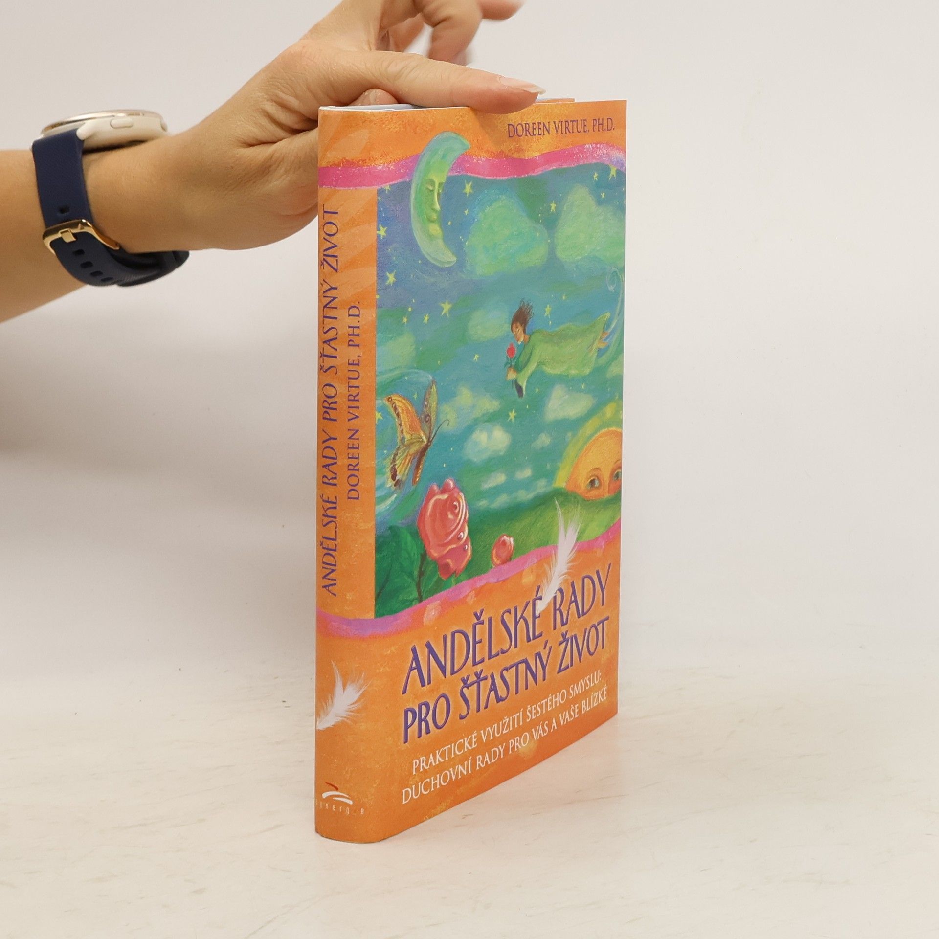 Doreen Virtue Andělské rady pro šťastný život