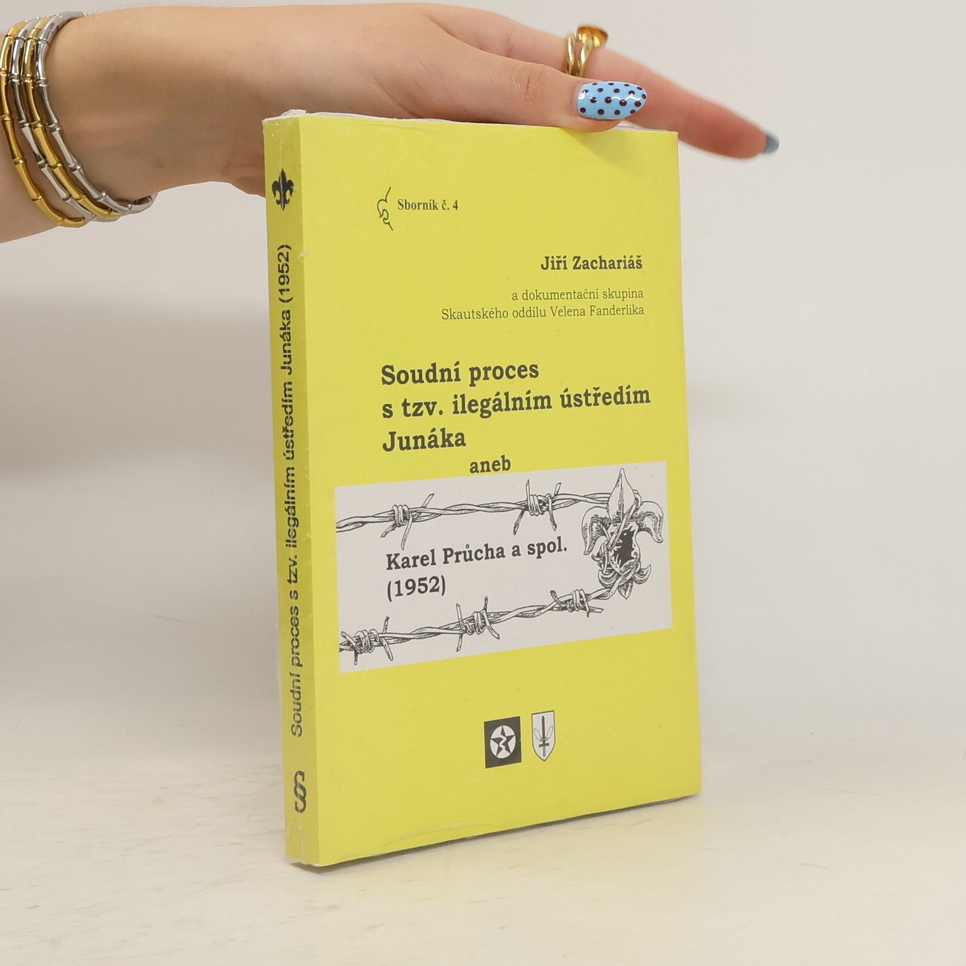 Jiří Zachariáš Soudní proces s tzv. ilegálním ústředím Junáka aneb Karel Průcha a spol. (1952)