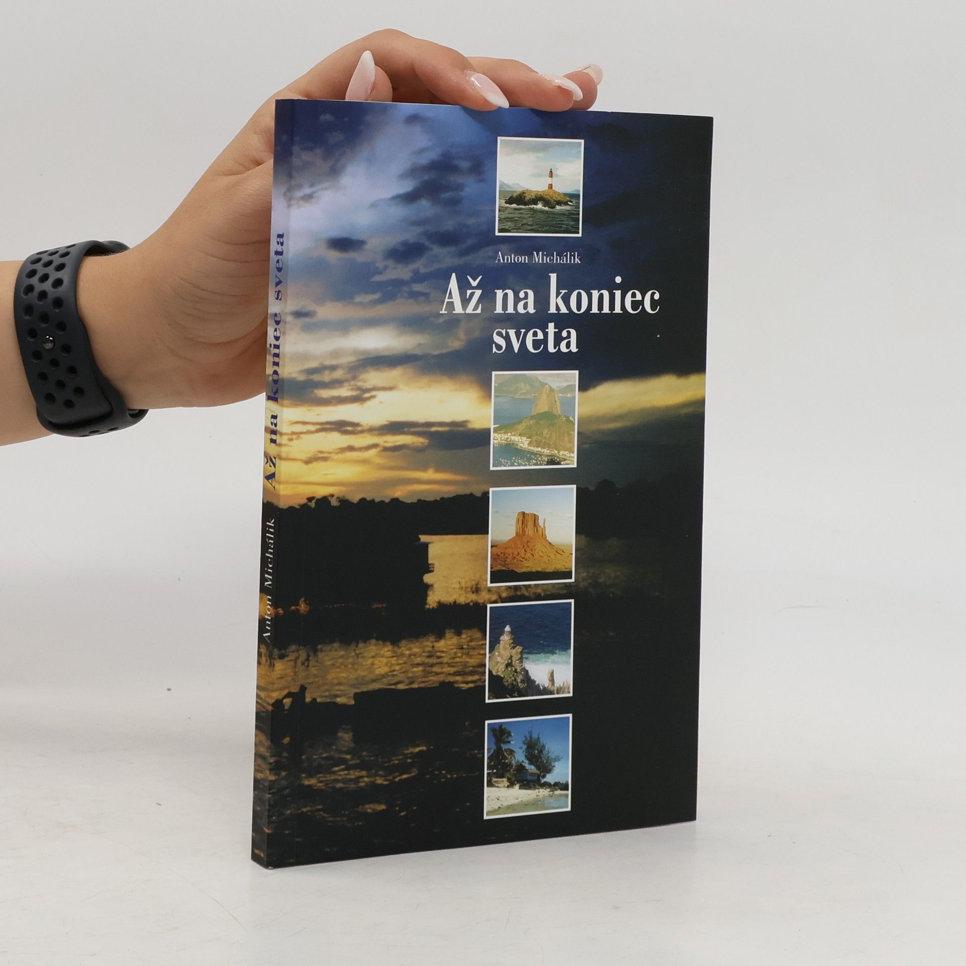 Anton Michálik Až na koniec sveta