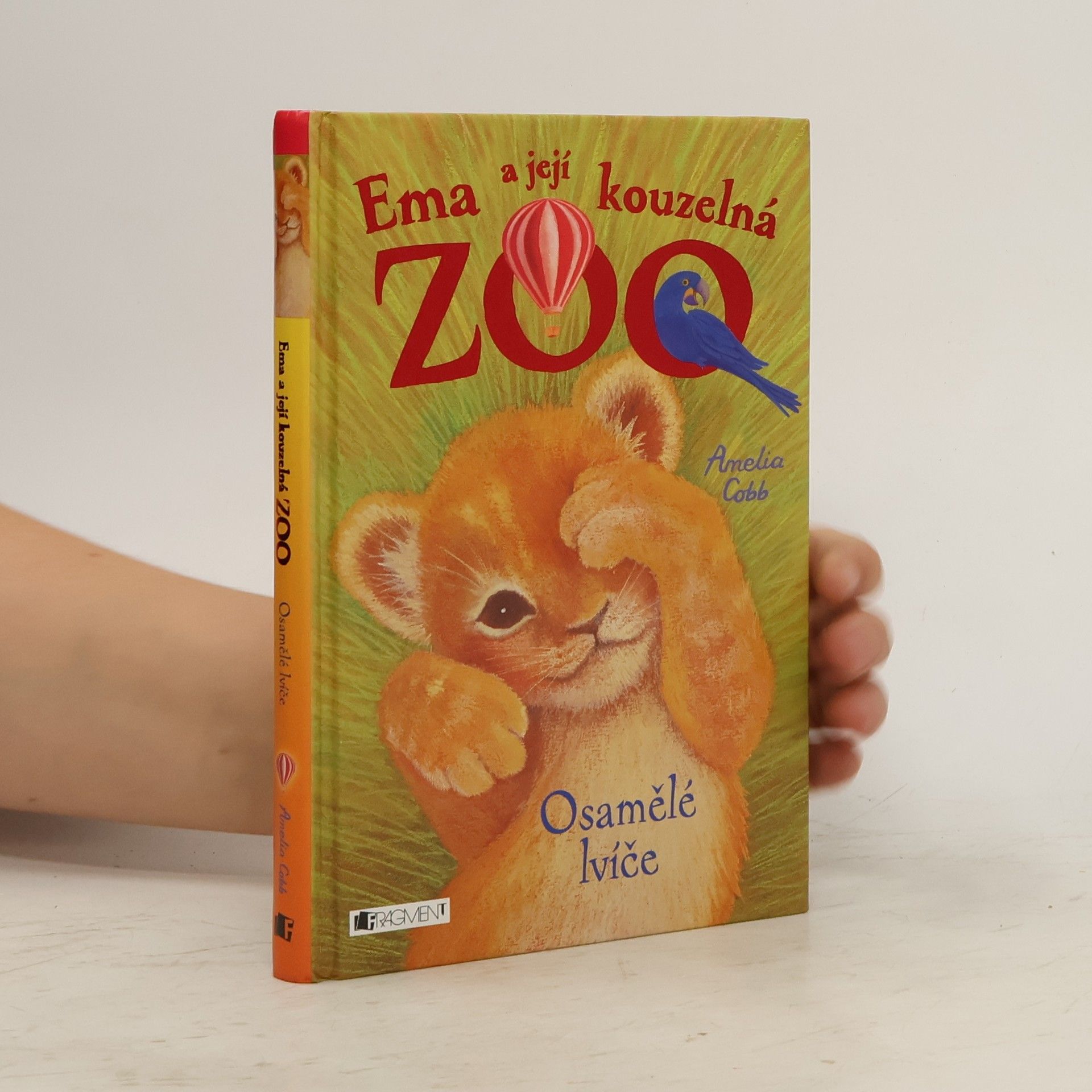 Cobb, Amelia Ema a její kouzelná zoo. Osamělé lvíče.
