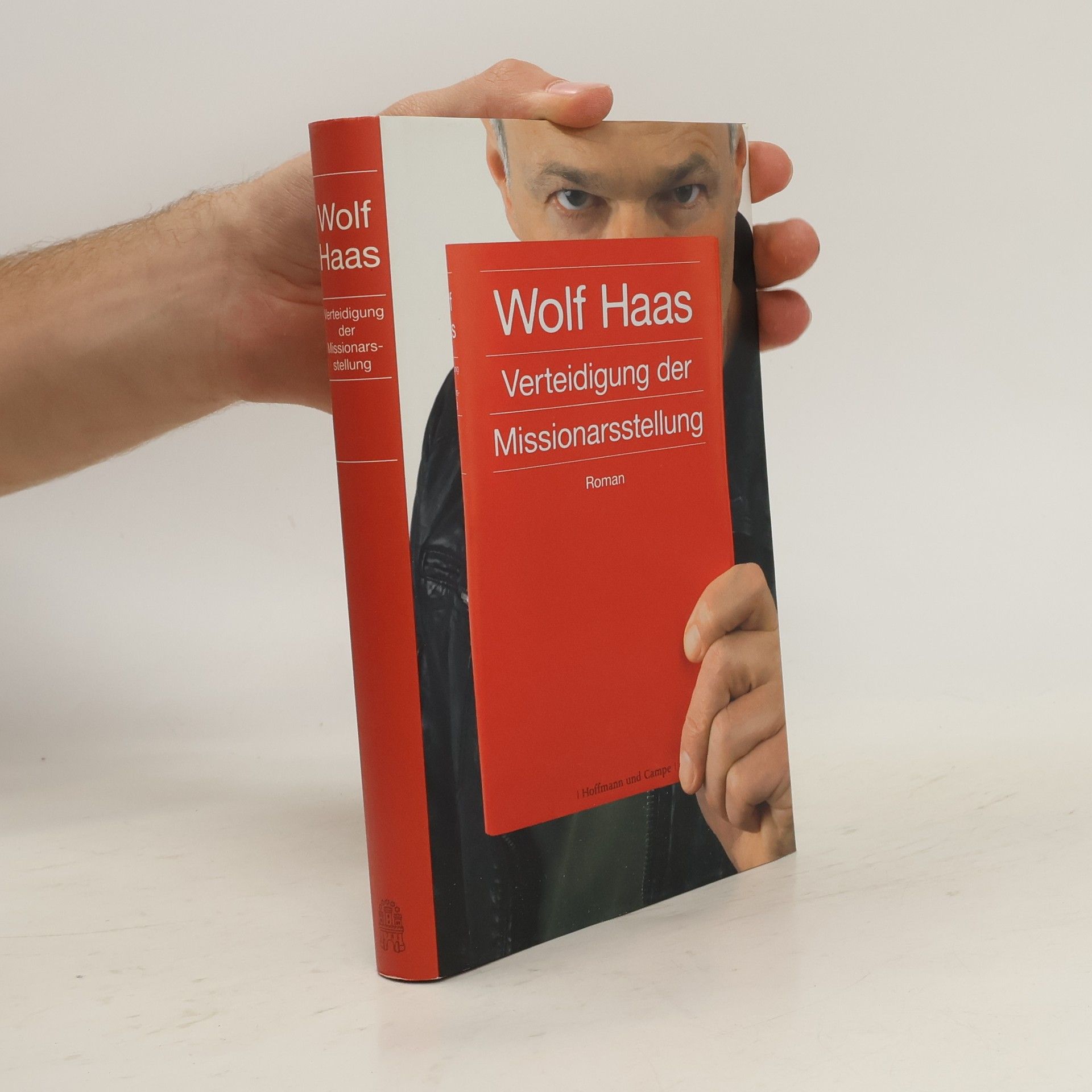 Wolf Haas Verteidigung der Missionarsstellung