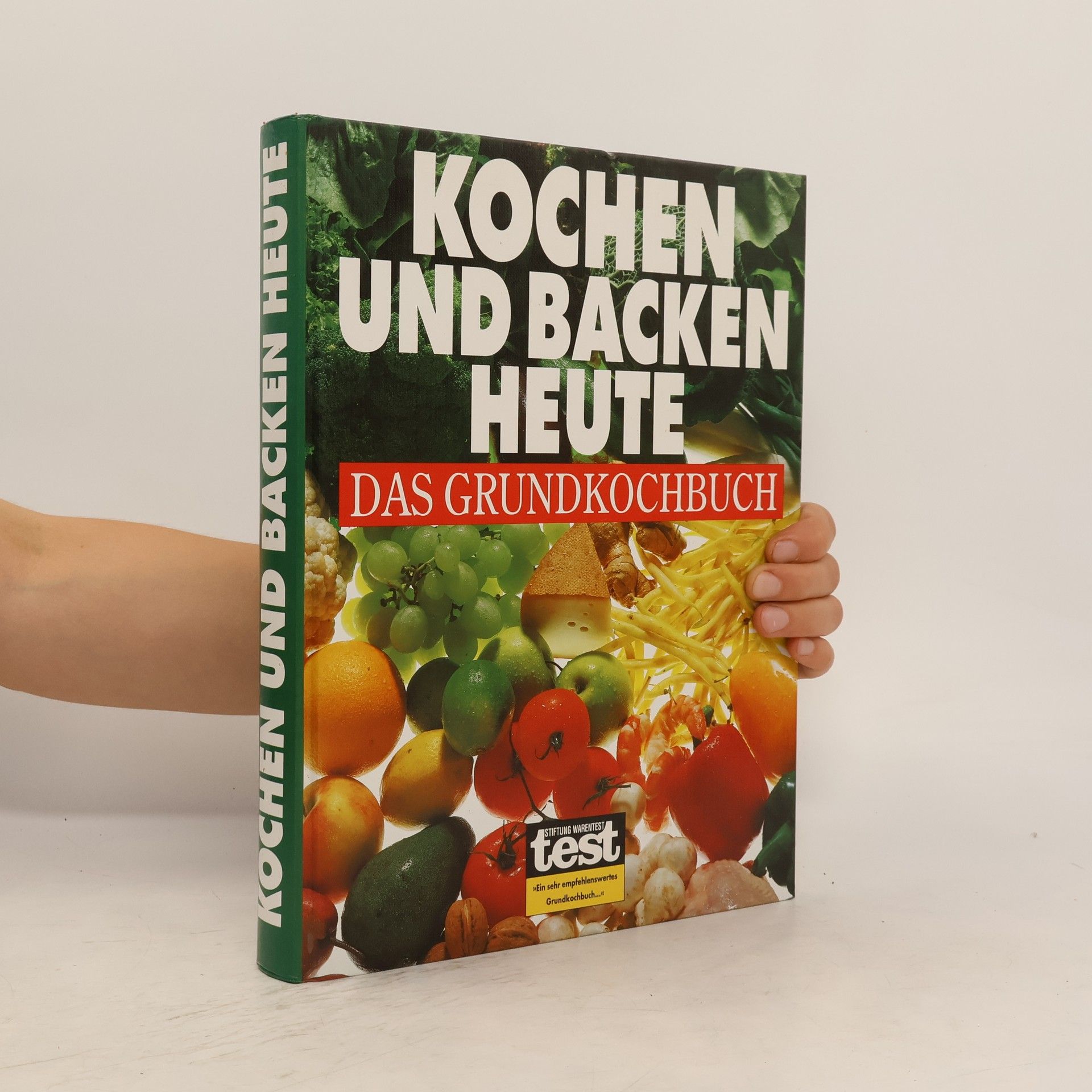 AA.VV. Kochen und Backen Heute. Das Grundkochbuch
