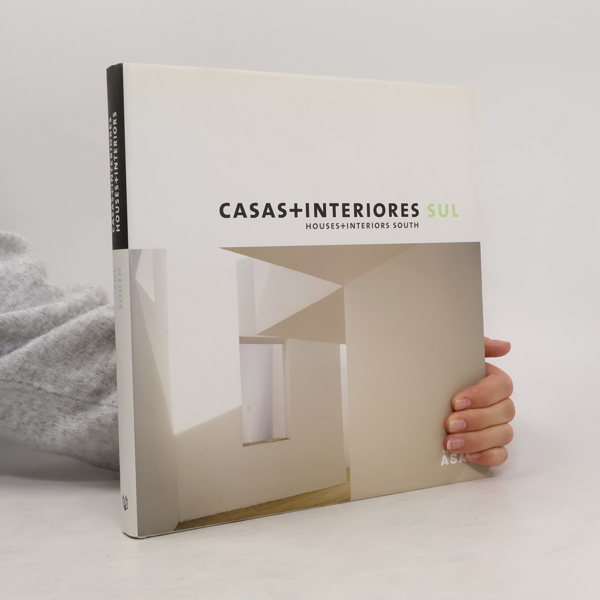 Collectif d'auteurs Casas + interiores sul = houses + interiors south
