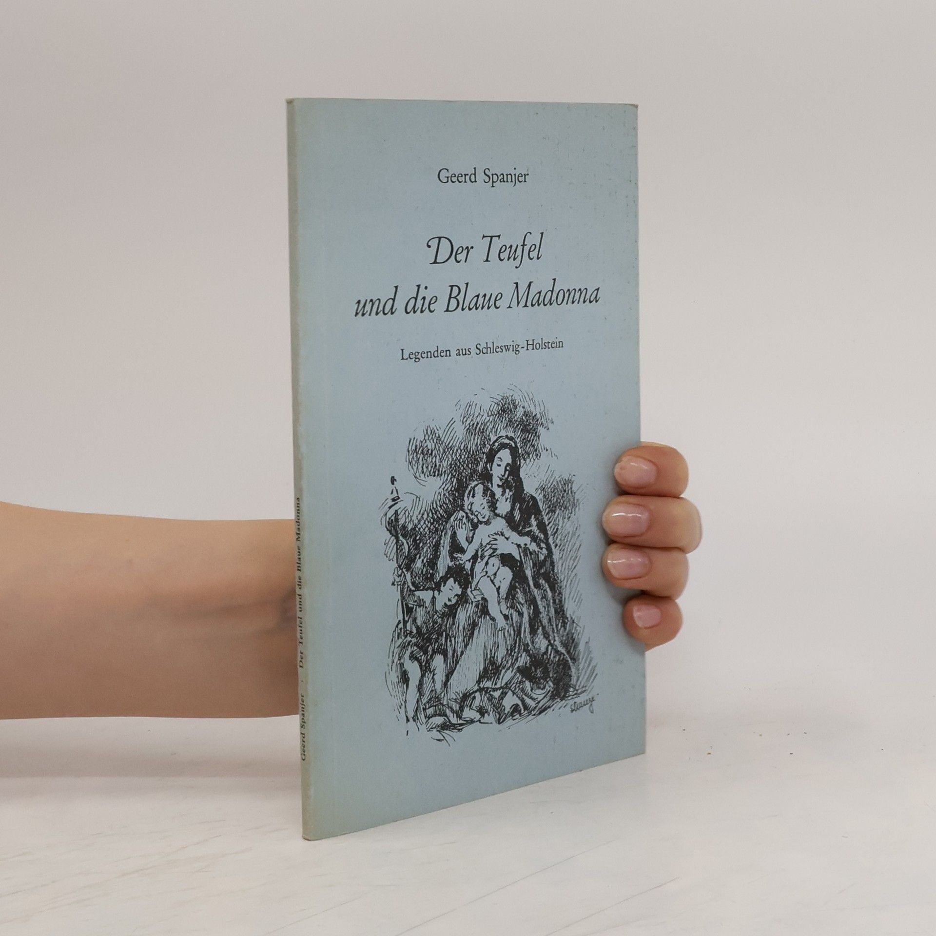 Geerd Spanier Der Teufel und die blaue Madonna