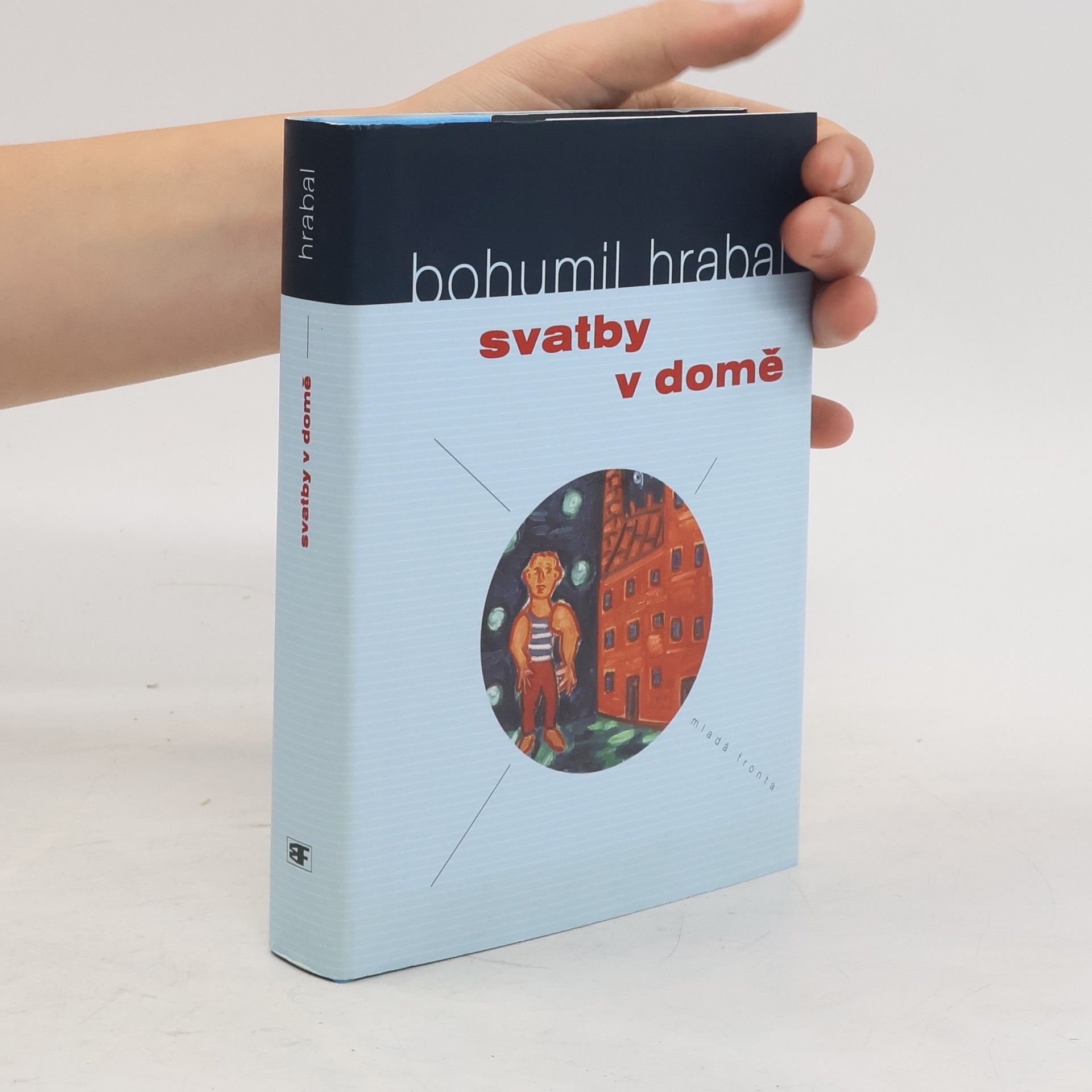 Bohumil Hrabal Svatby v domě
