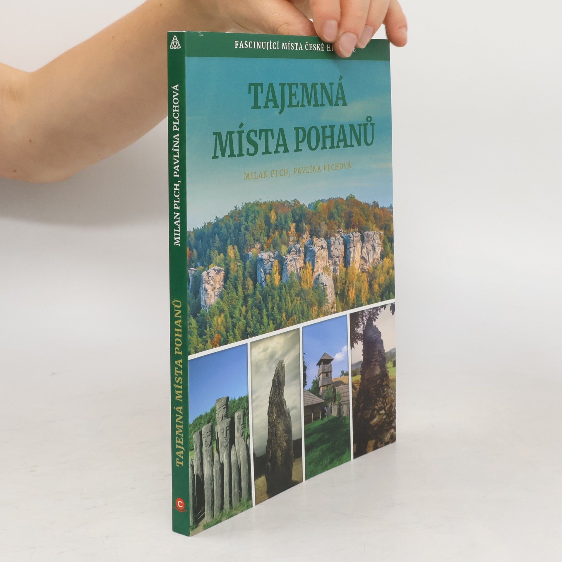 Tajemná místa pohanů : fascinující místa české historie