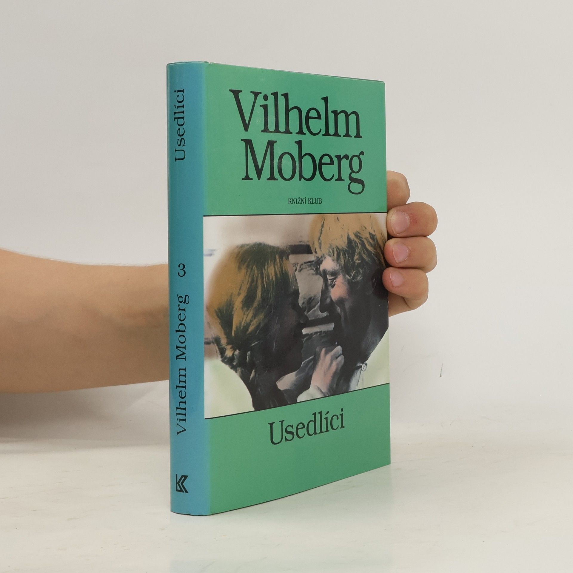 Vilhelm Moberg Vystěhovalci 3: Usedlíci