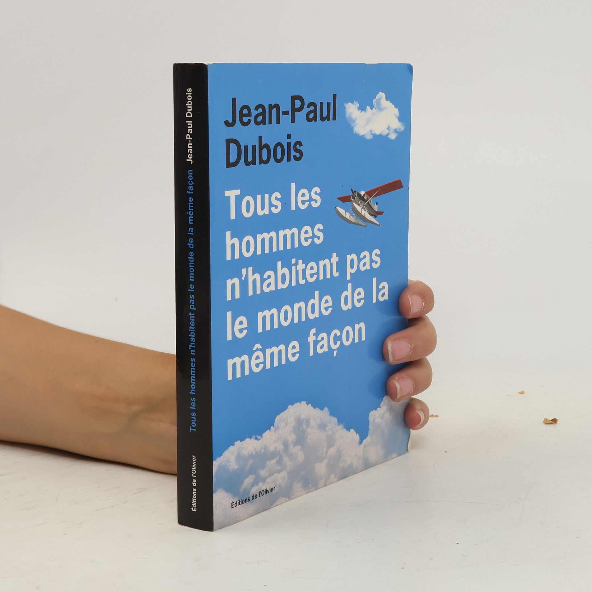 Tous les hommes n'habitent pas le monde de la même façon