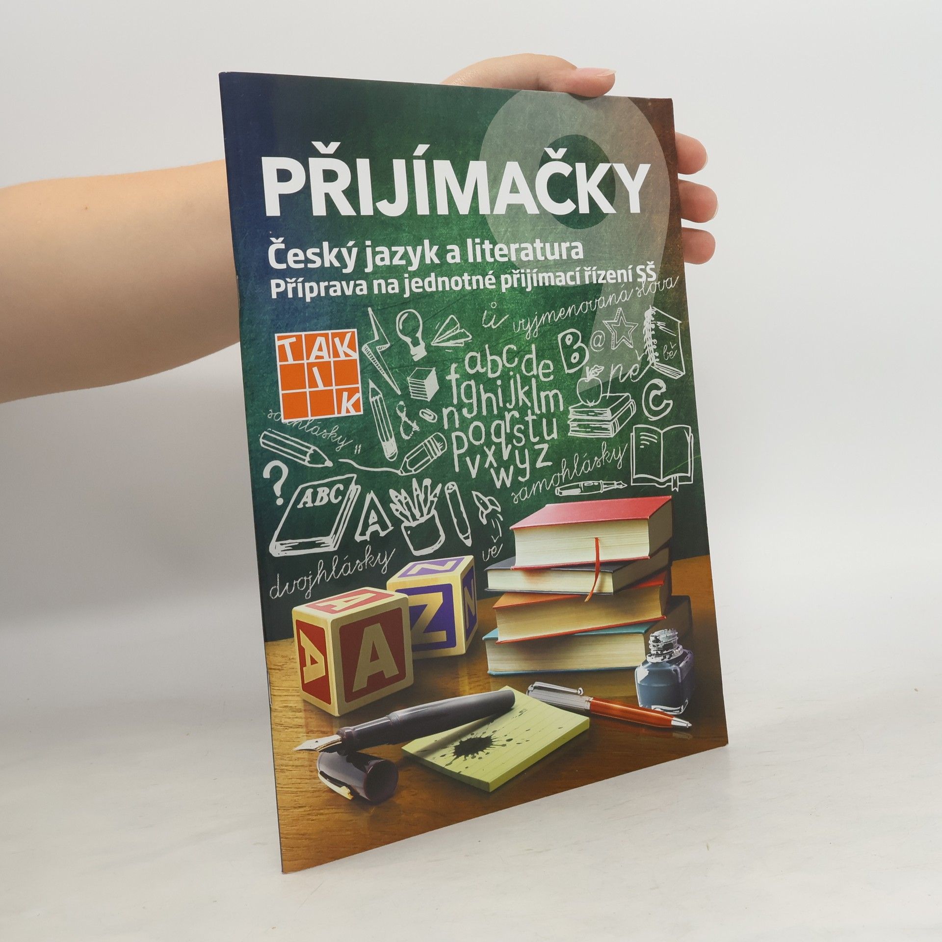Autorenkollektiv Přijímačky. Český jazyk a literatura : příprava na jednotné přijímací řízení SŠ