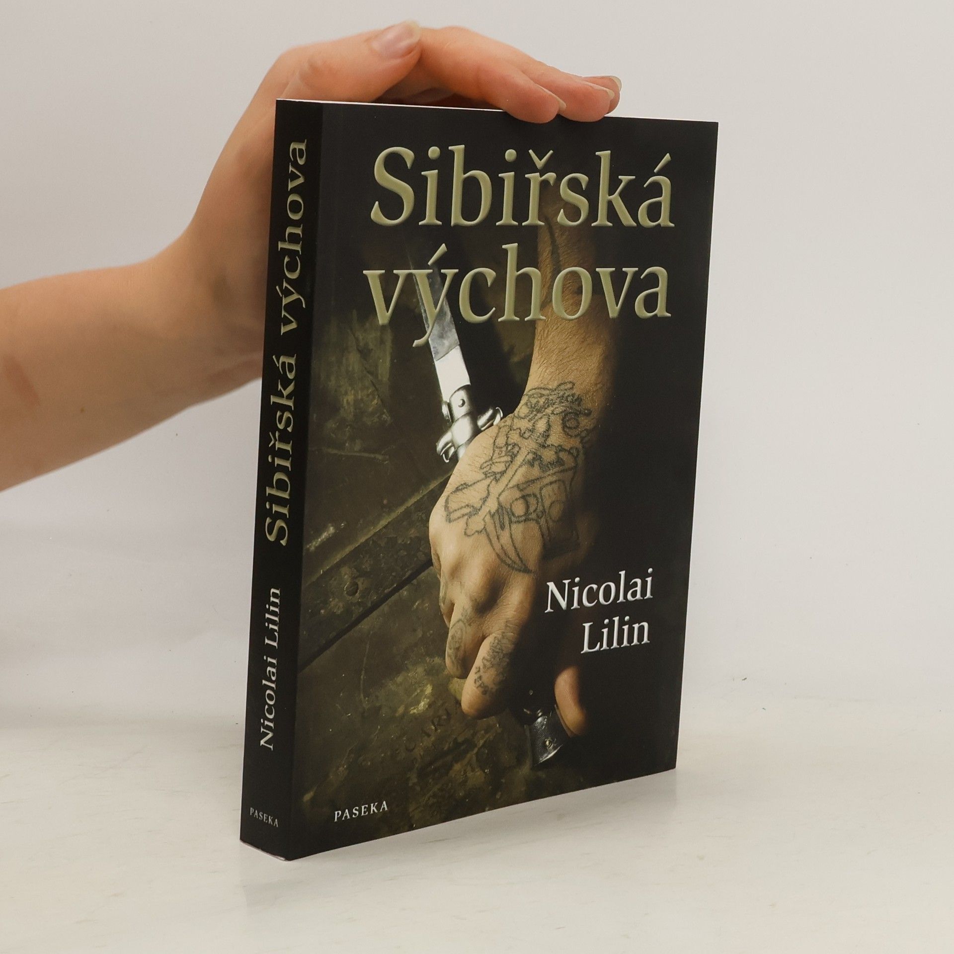 Nicolai Lilin Sibiřská výchova