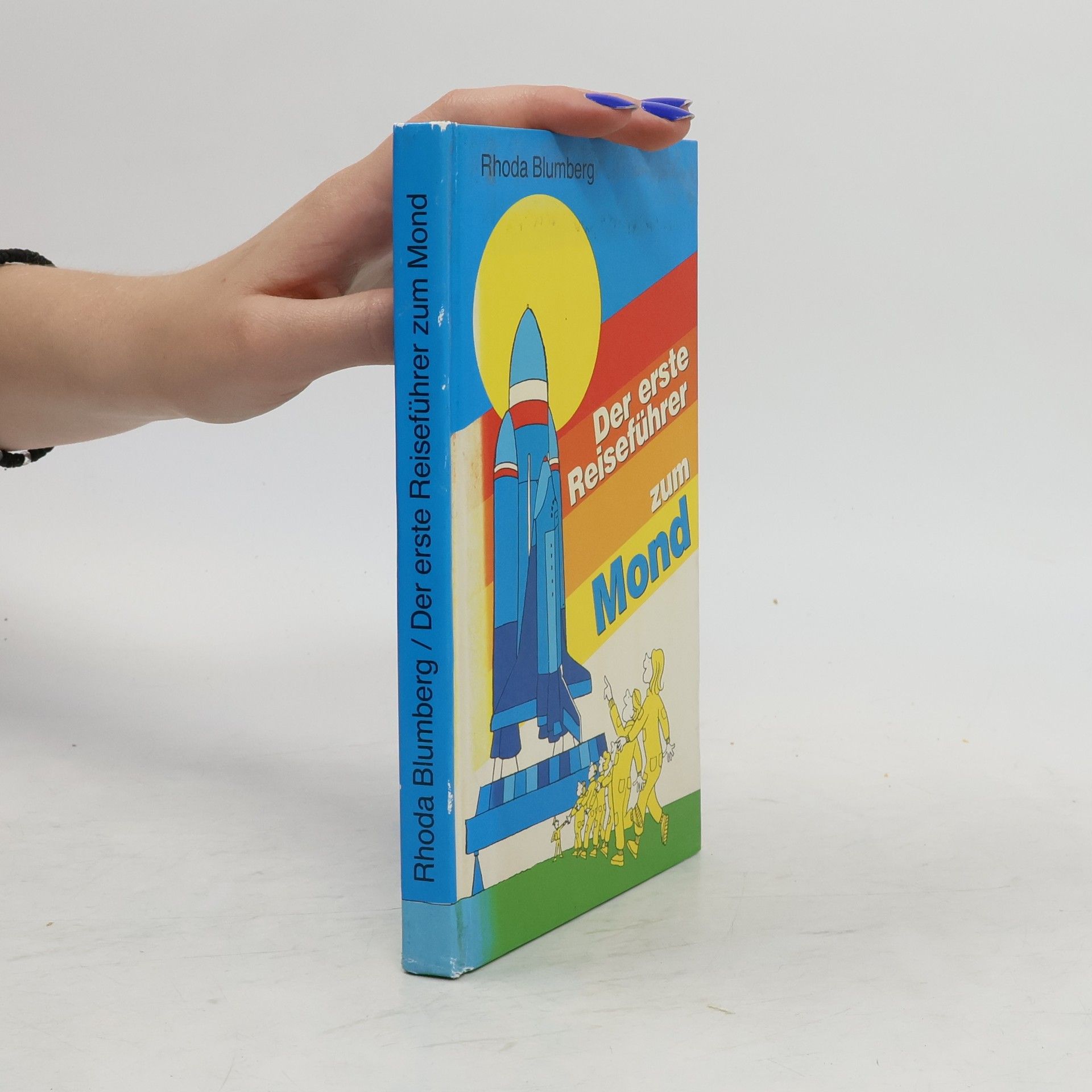 Rhoda Blumberg  Der erste Reiseführer zum Mond