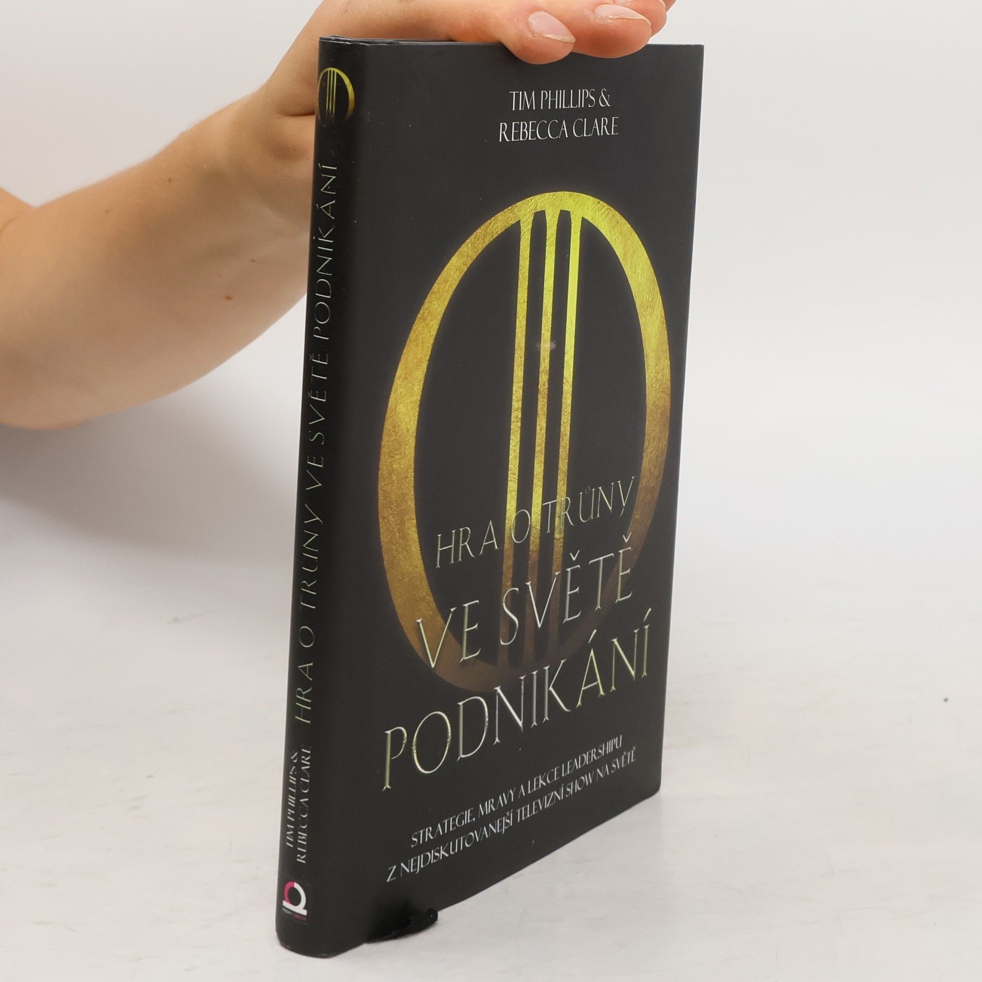 Tim Phillips Hra o trůny ve světě podnikání