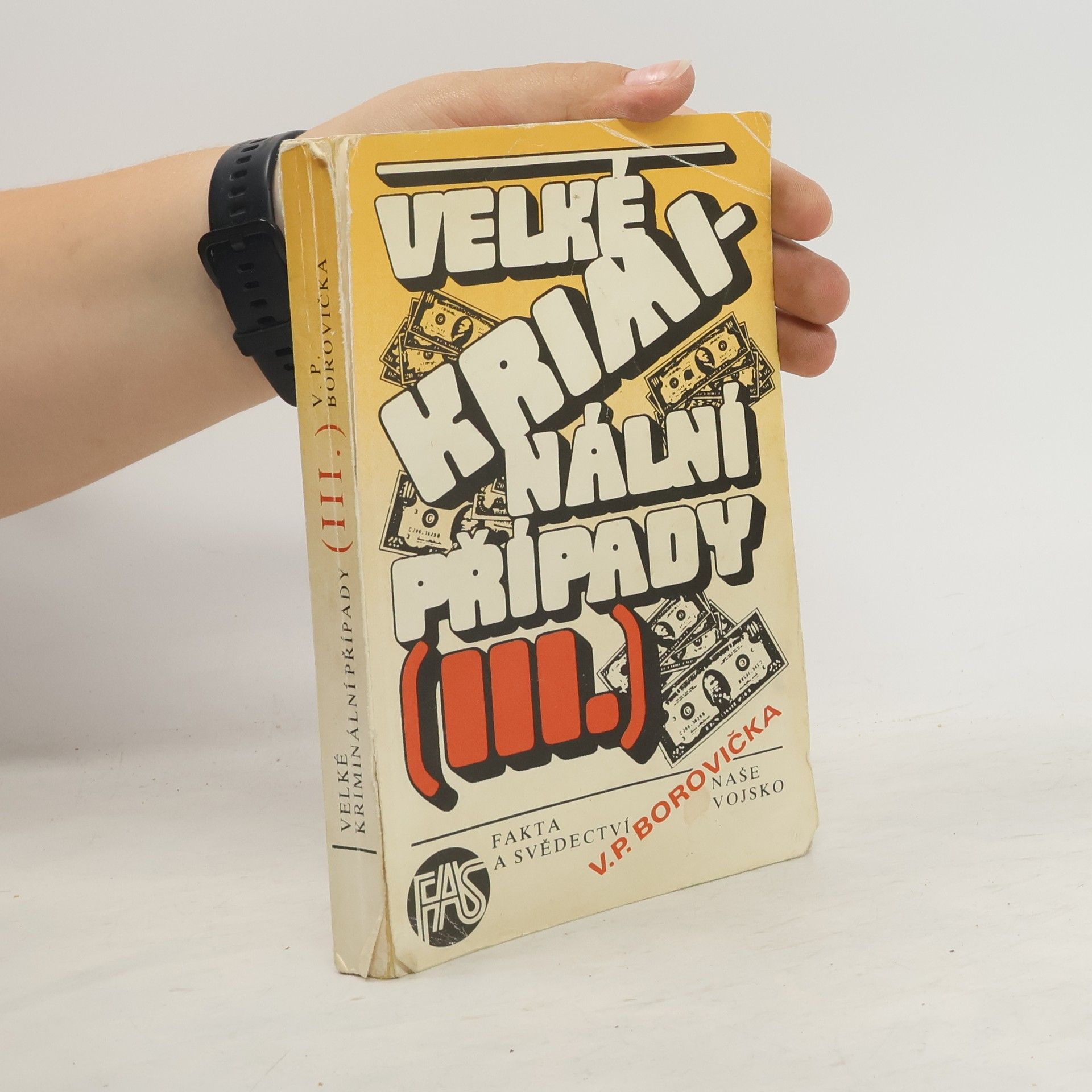 Václav Pavel Borovička Velké kriminální případy III.