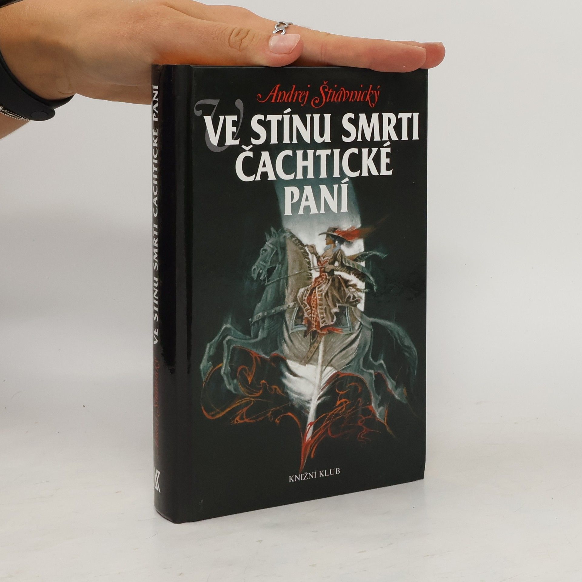 Andrej Štiavnický Ve stínu smrti Čachtické paní