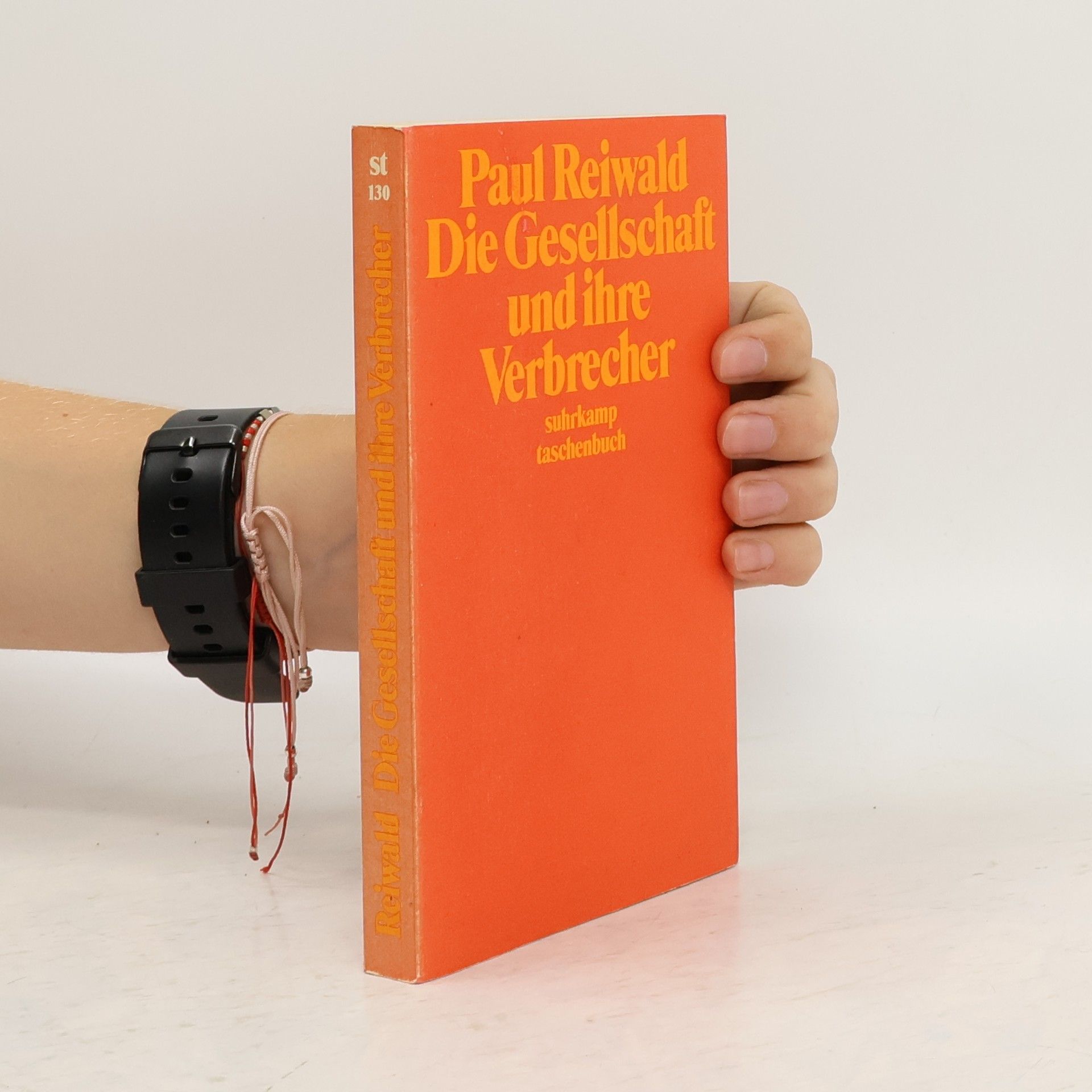 Paul Reiwald Die Gesellschaft und ihre Verbrecher