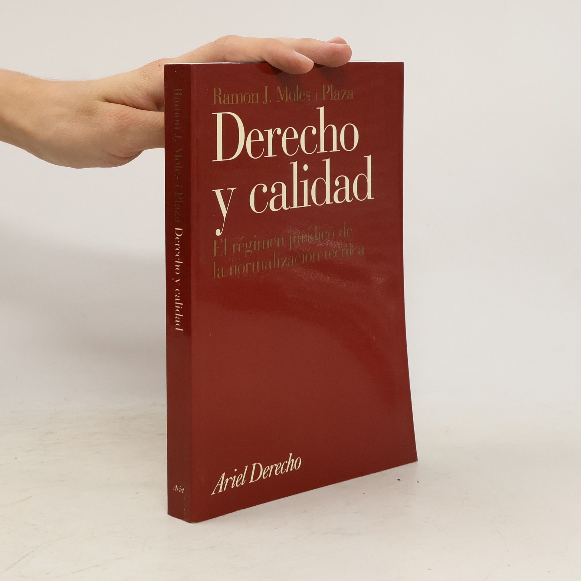 Ramón J. Moles i Plaza Derecho y calidad