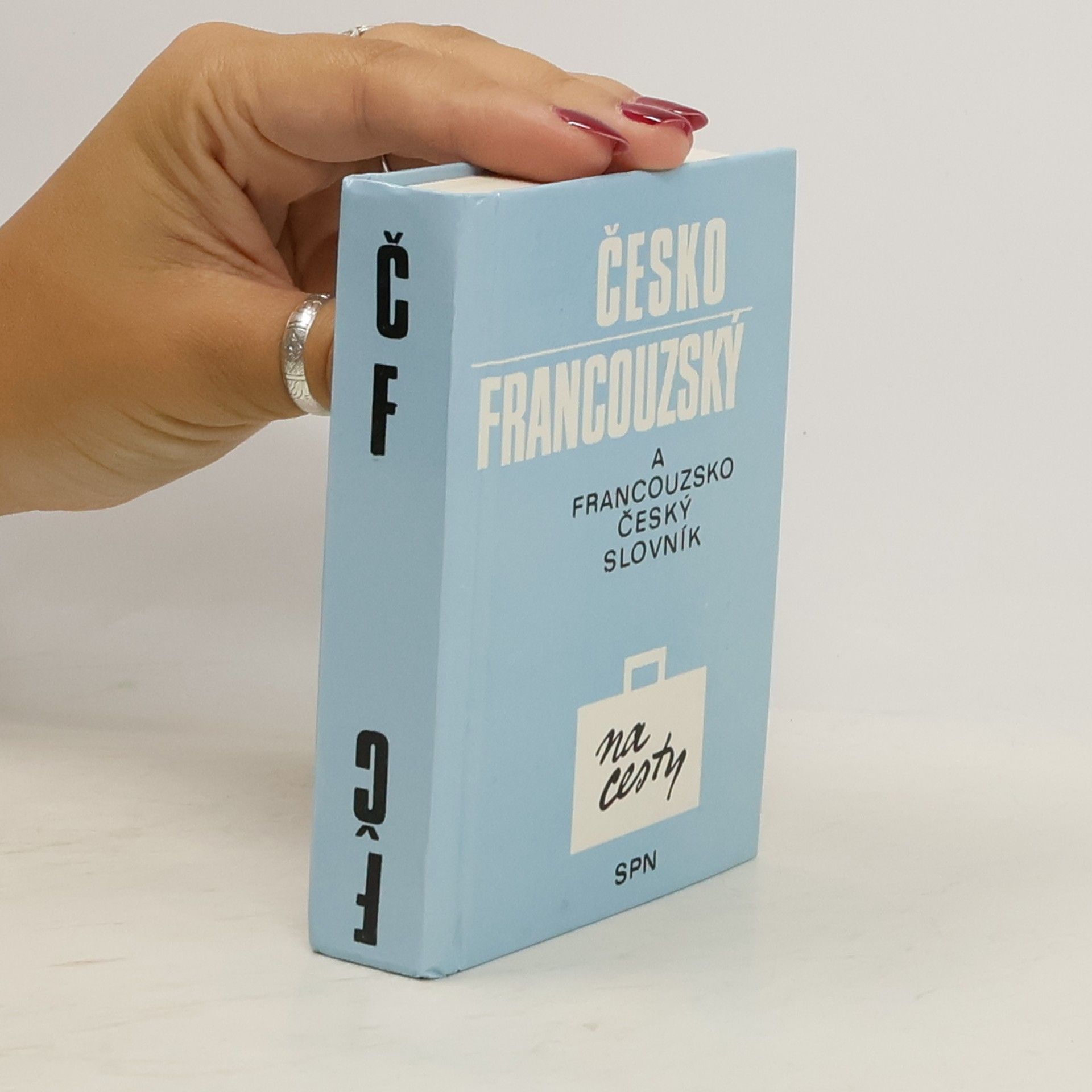 Věra Čapková Česko-francouzský slovník na cesty. Francouzsko-český slovník na cesty