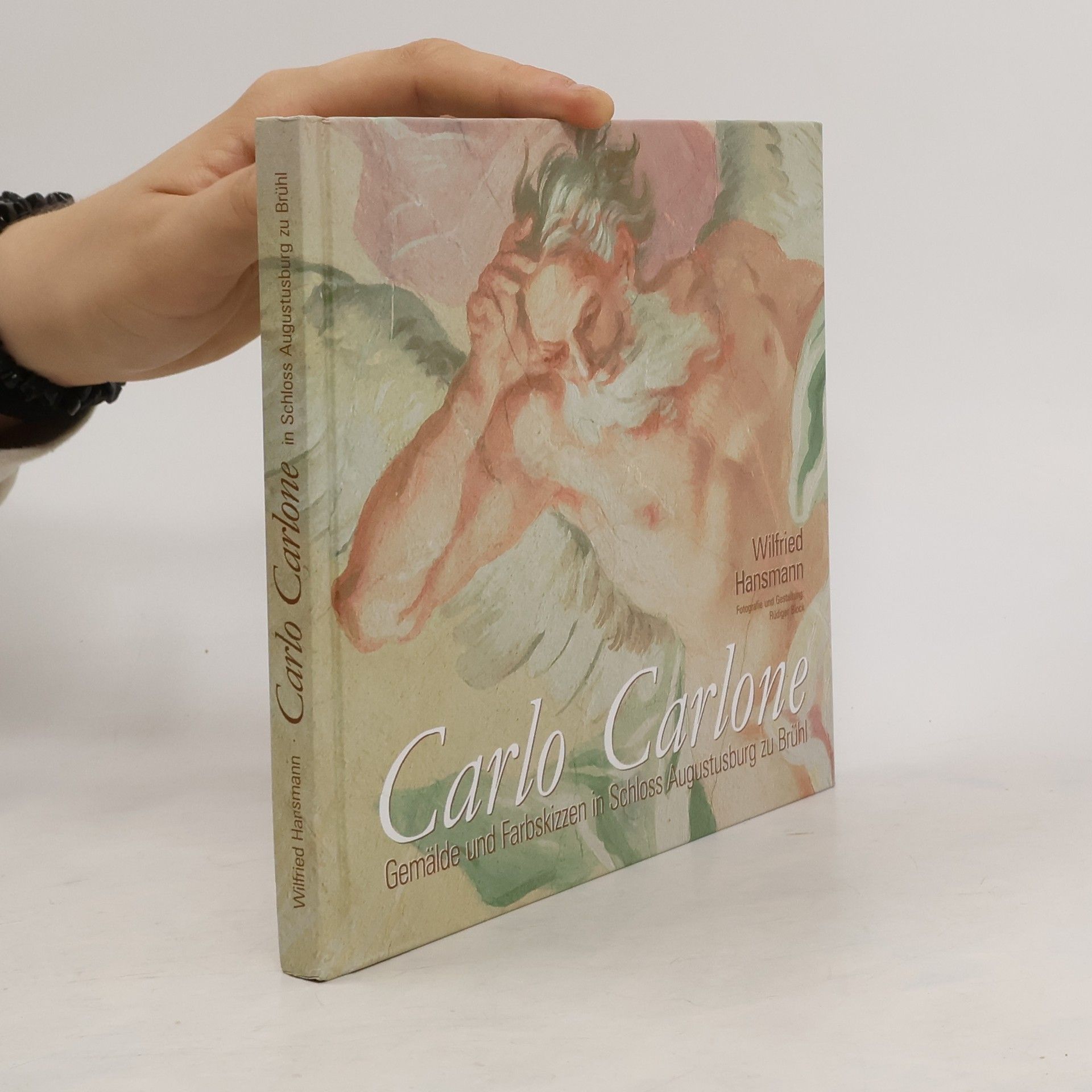 Carlo Carlone. Gemälde und Farbskizzen in Schloss Augustusburg zu Brühl