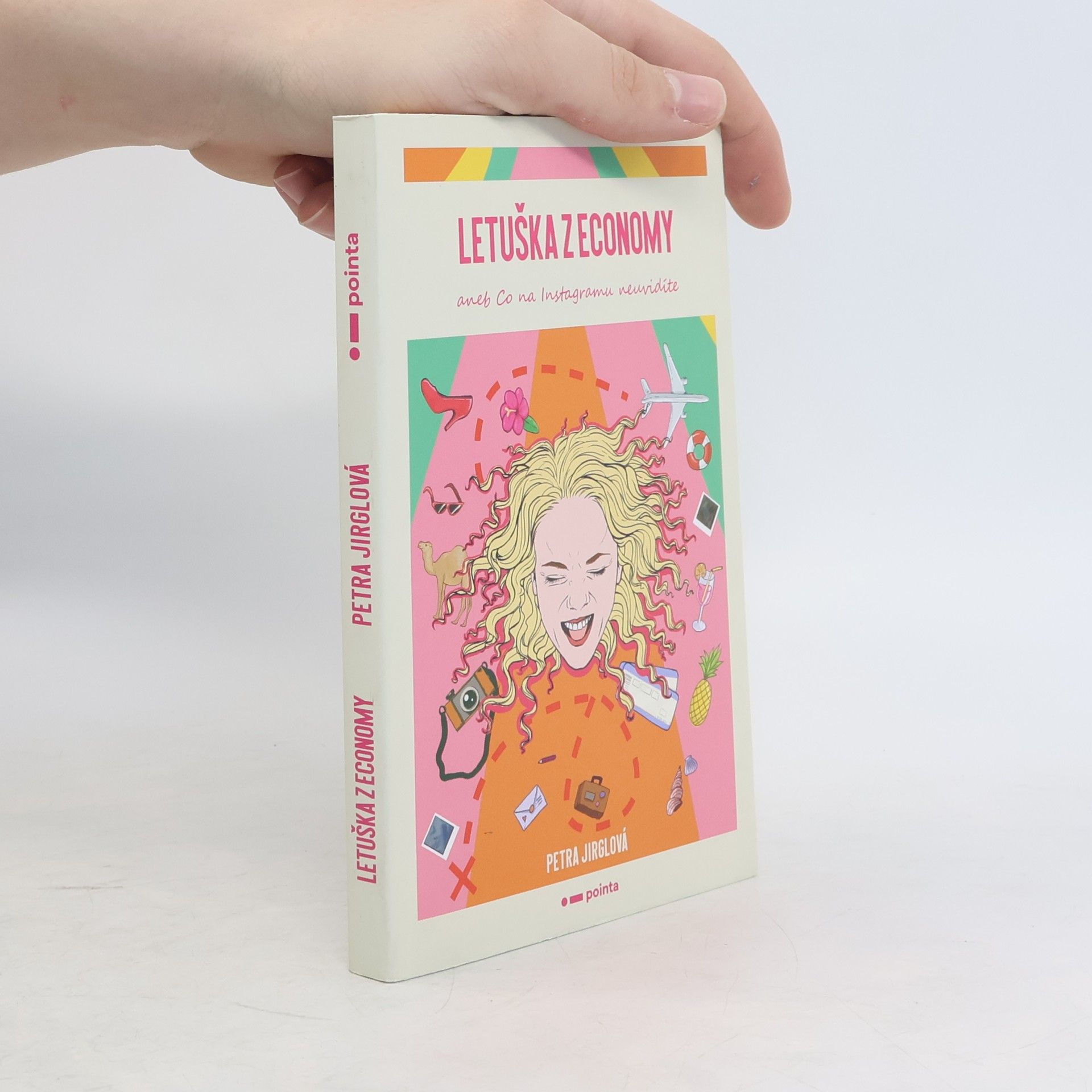 Petra Jirglová Letuška z economy, aneb, Co na Instagramu neuvidíte