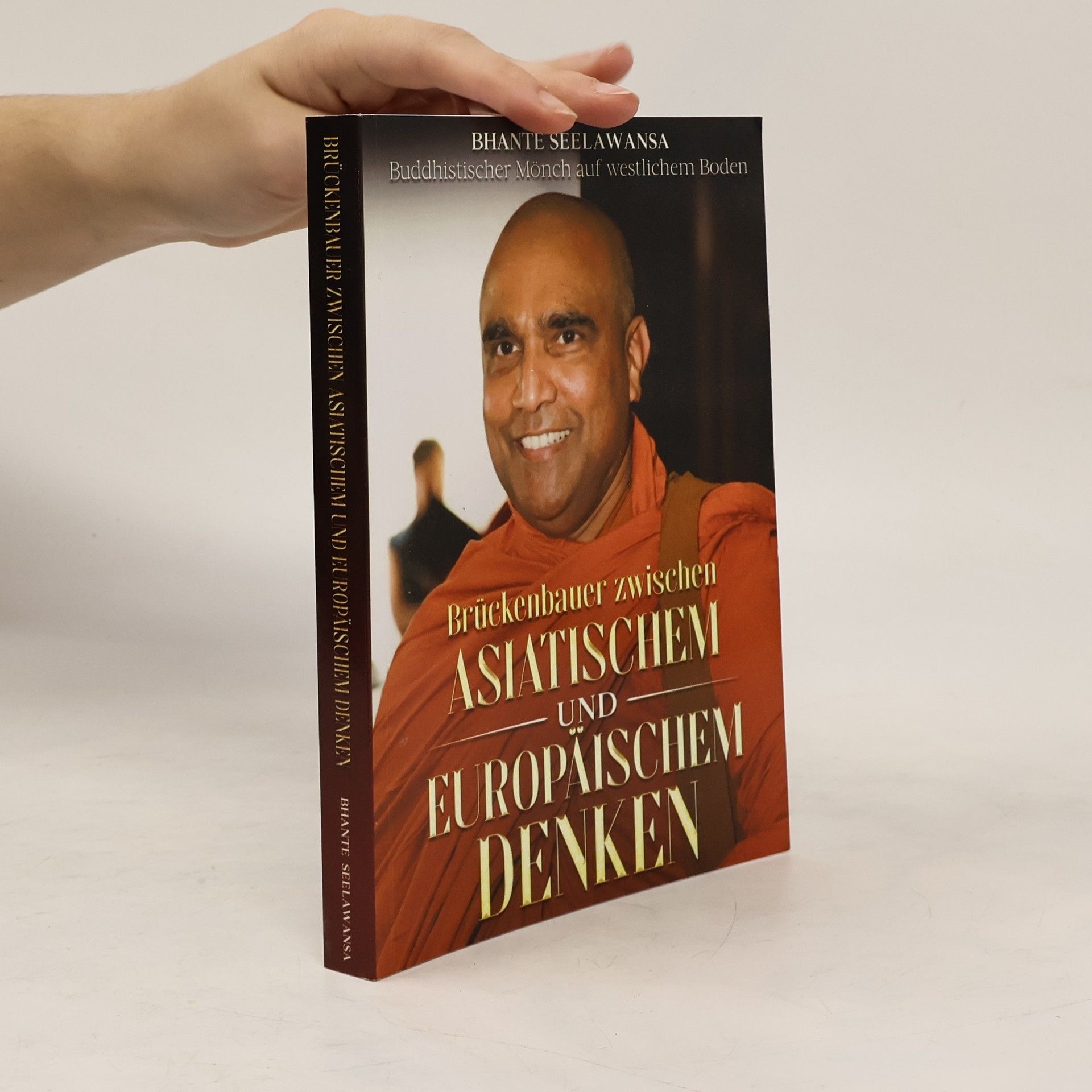 Bhante Seelawansa Brückenbauer zwischen Asiatischem und Europäischem Denken