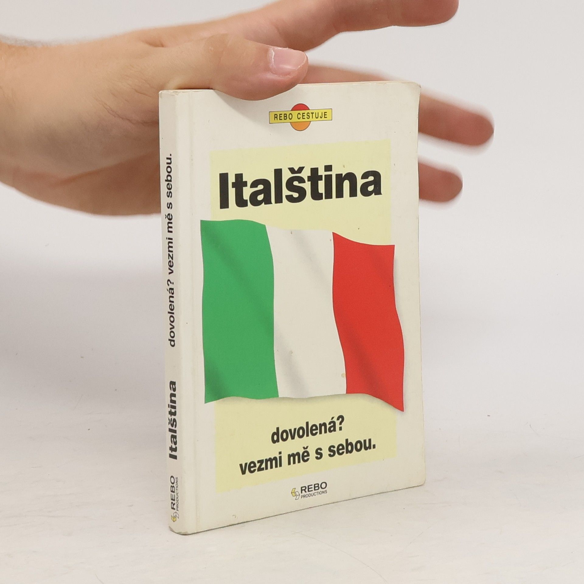 Květa Valešková Italština : dovolená? Vezmi mě s sebou