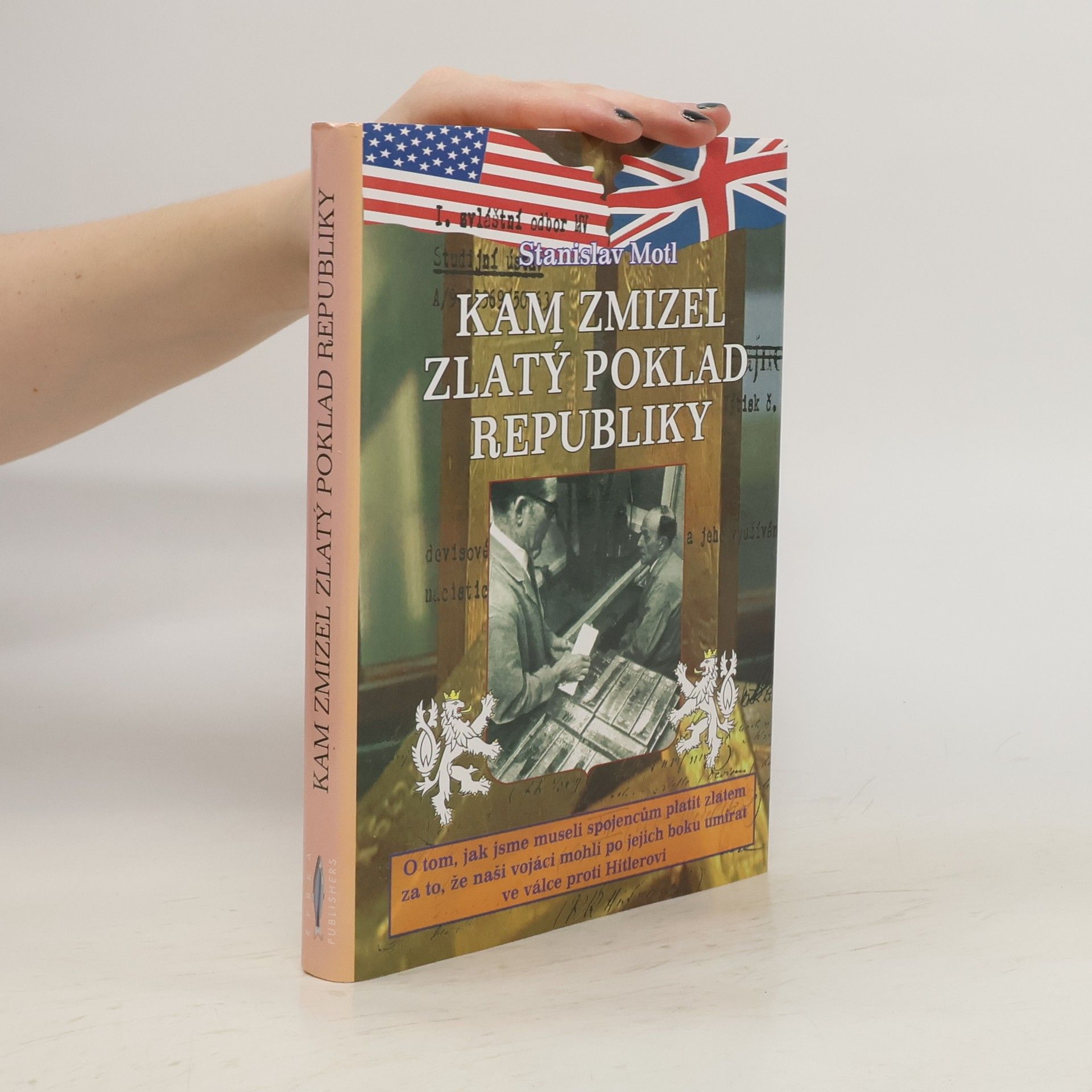 Stanislav Motl Kam zmizel zlatý poklad republiky