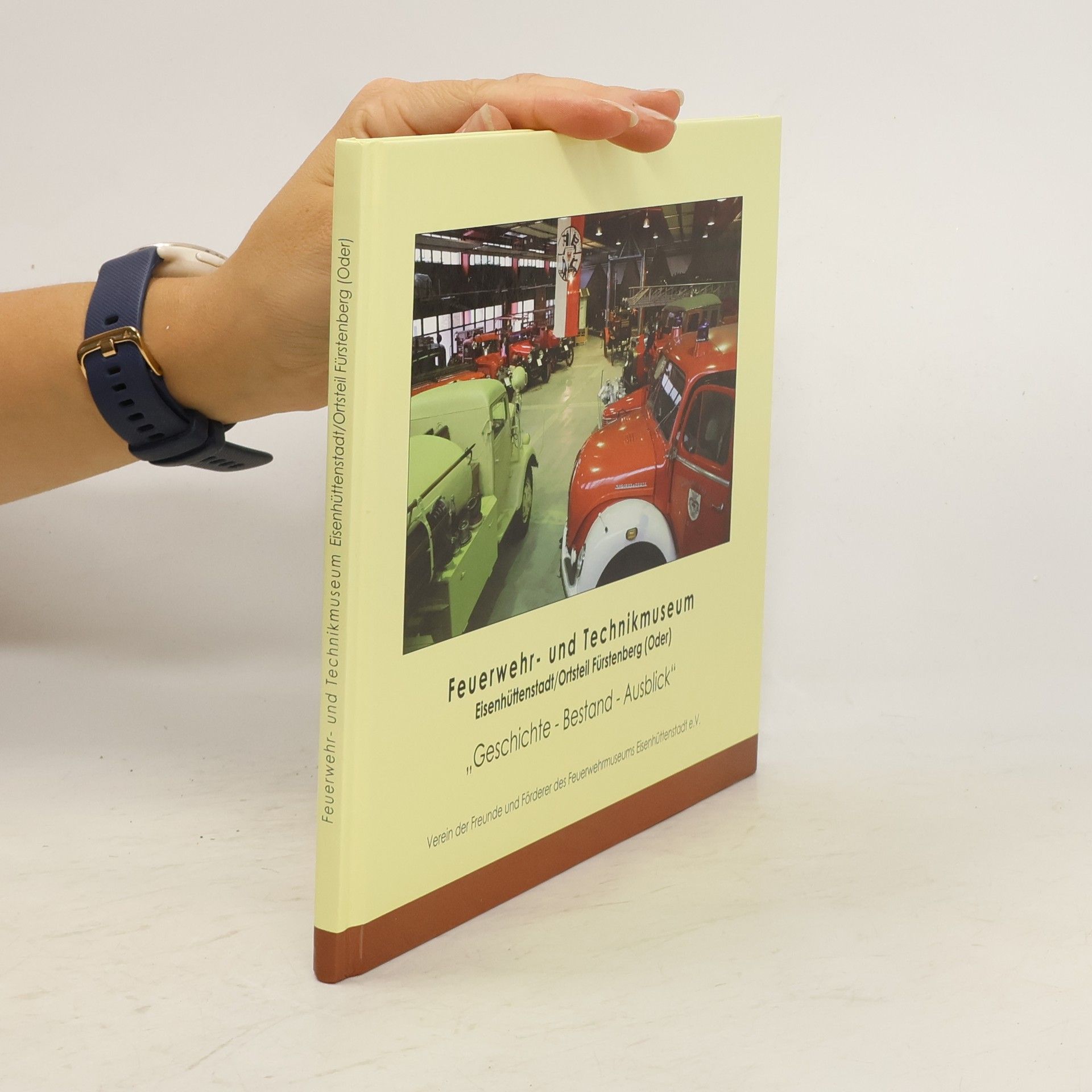 Various authors Feuerwehr- und Technikmuseum Eisenhüttenstadt/Ortsteil Fürstenberg (Oder)