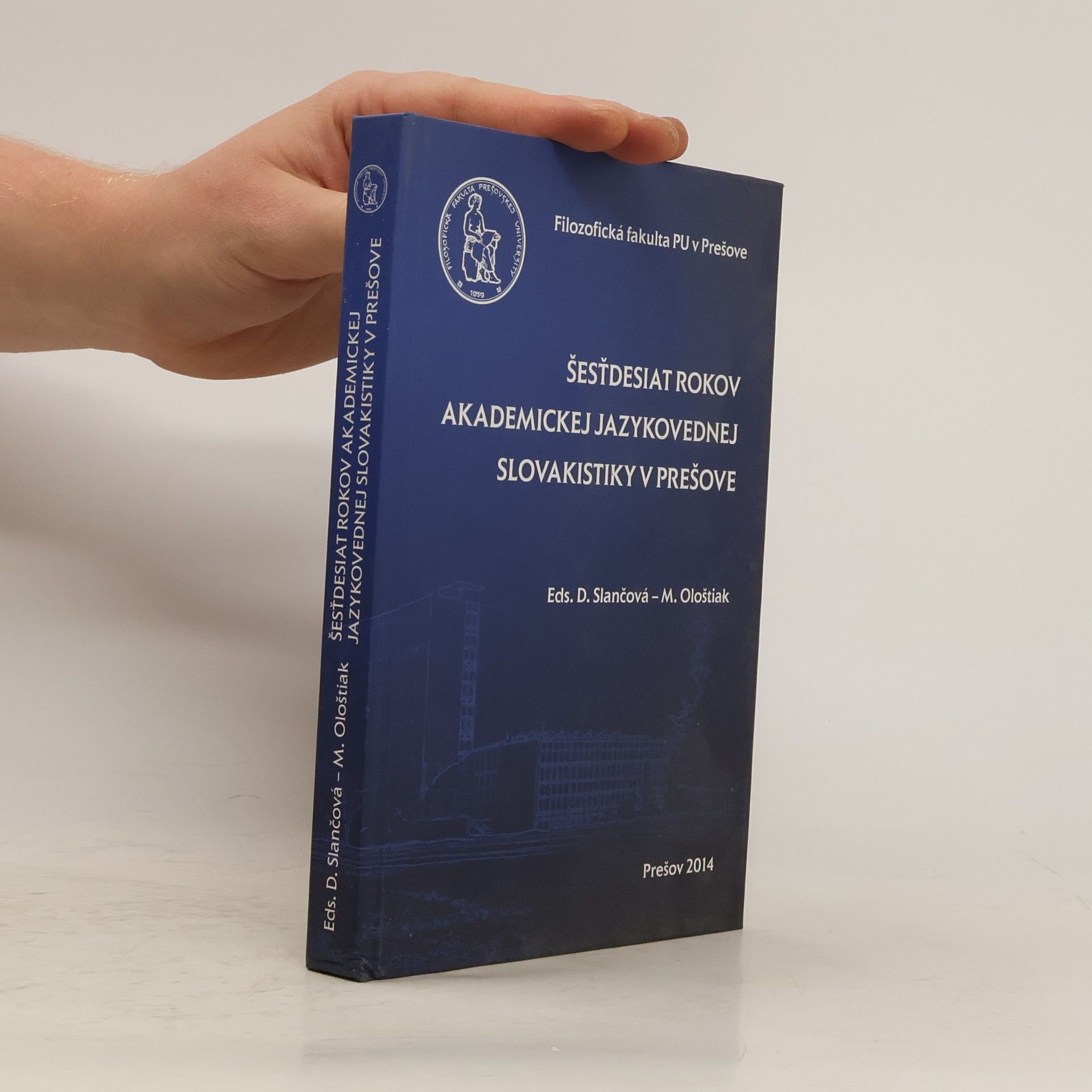 Dana Slančová Šesťdesiat rokov akademickej jazykovednej slovakistiky v Prešove
