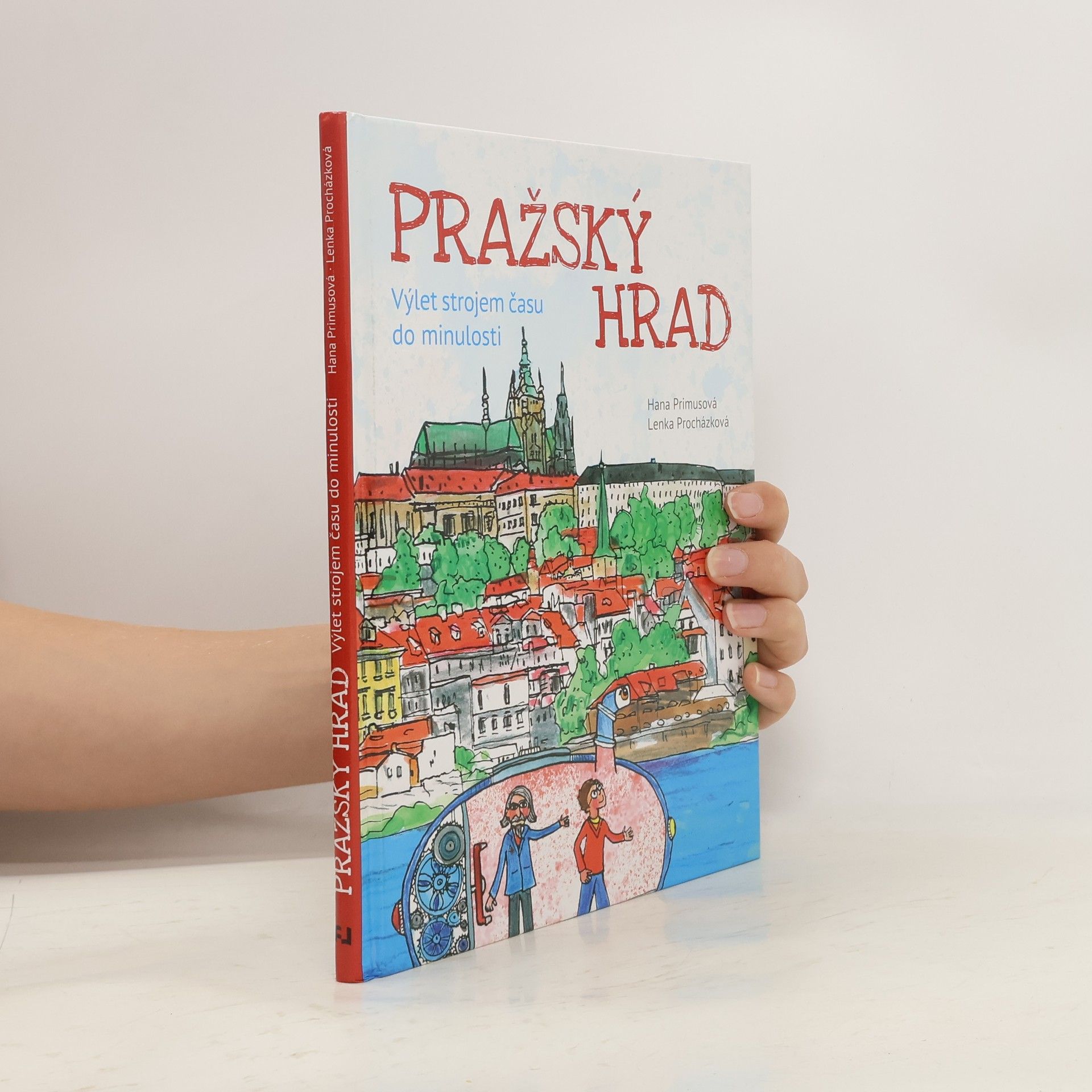 Lenka Procházková Pražský hrad - Výlet strojem času do minulosti