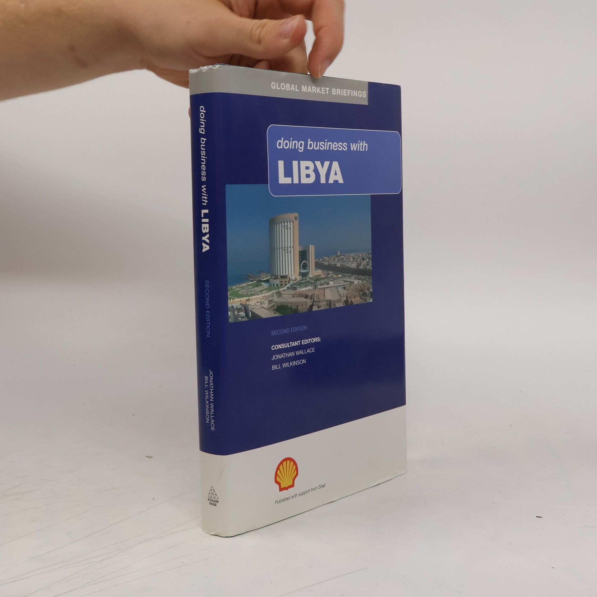 Abdullah Jonathan Wallace Global Market Briefings: Doing Business with Libya