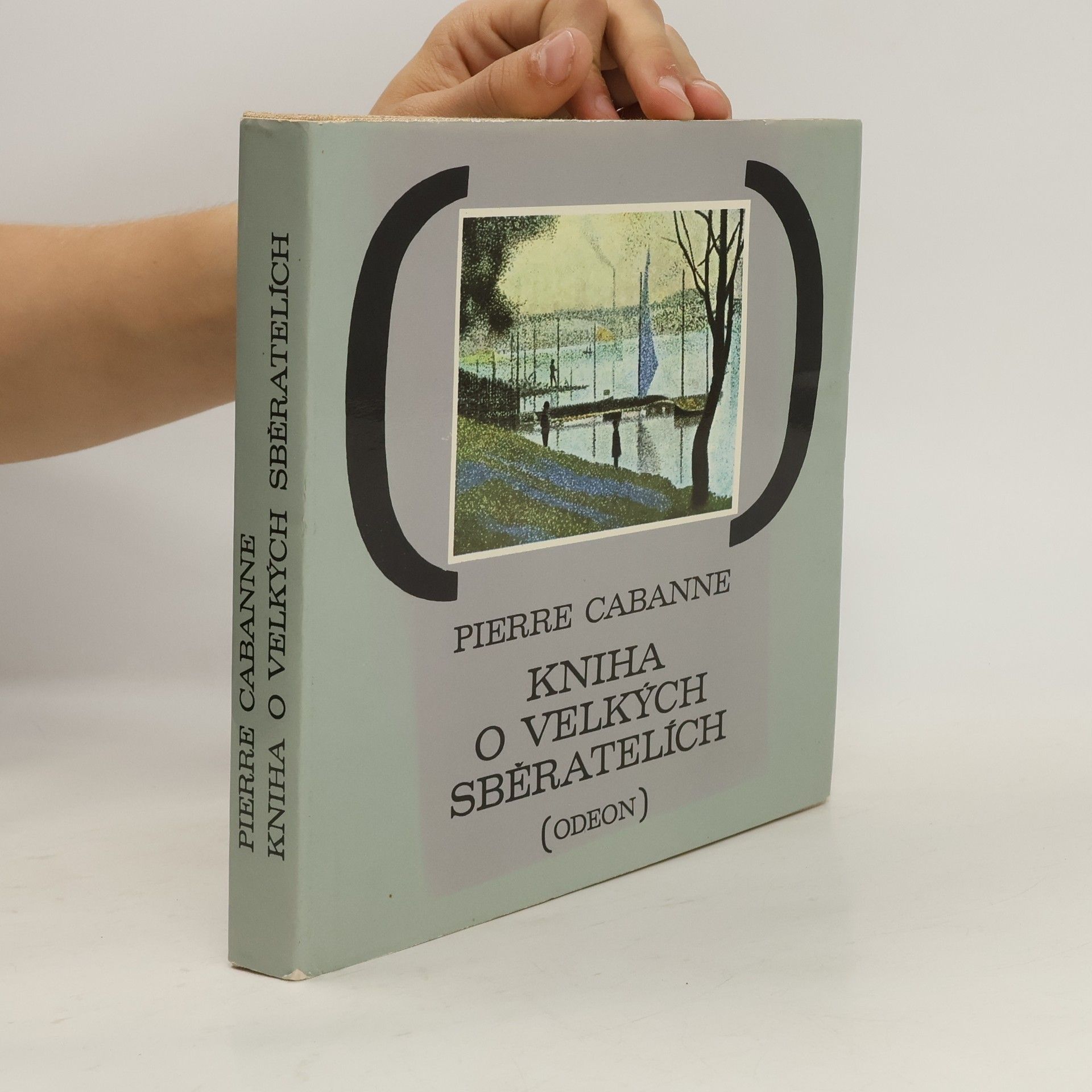 Pierre Cabanne Kniha o velkých sběratelích