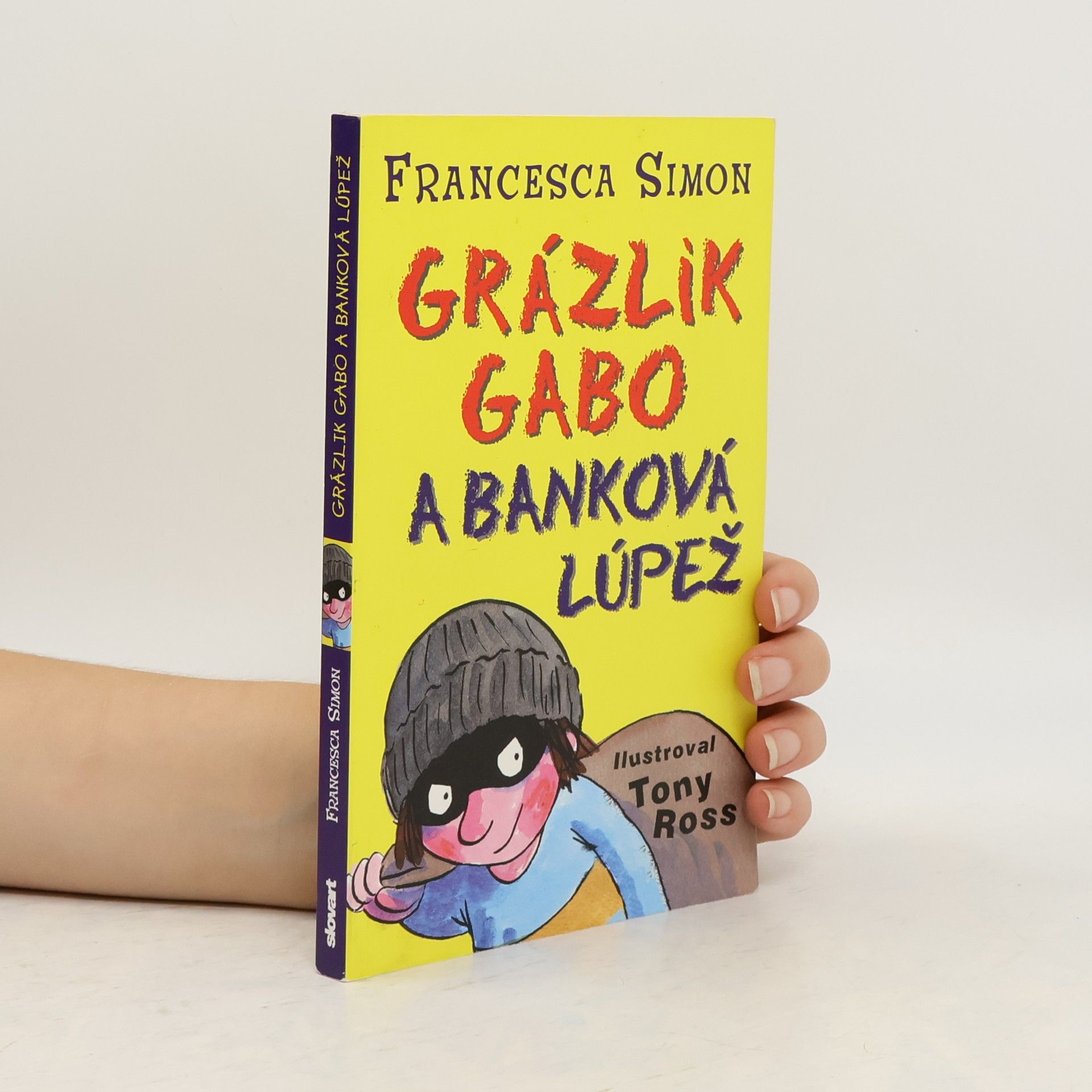 Francesca Simon Grázlik Gabo a banková lúpež