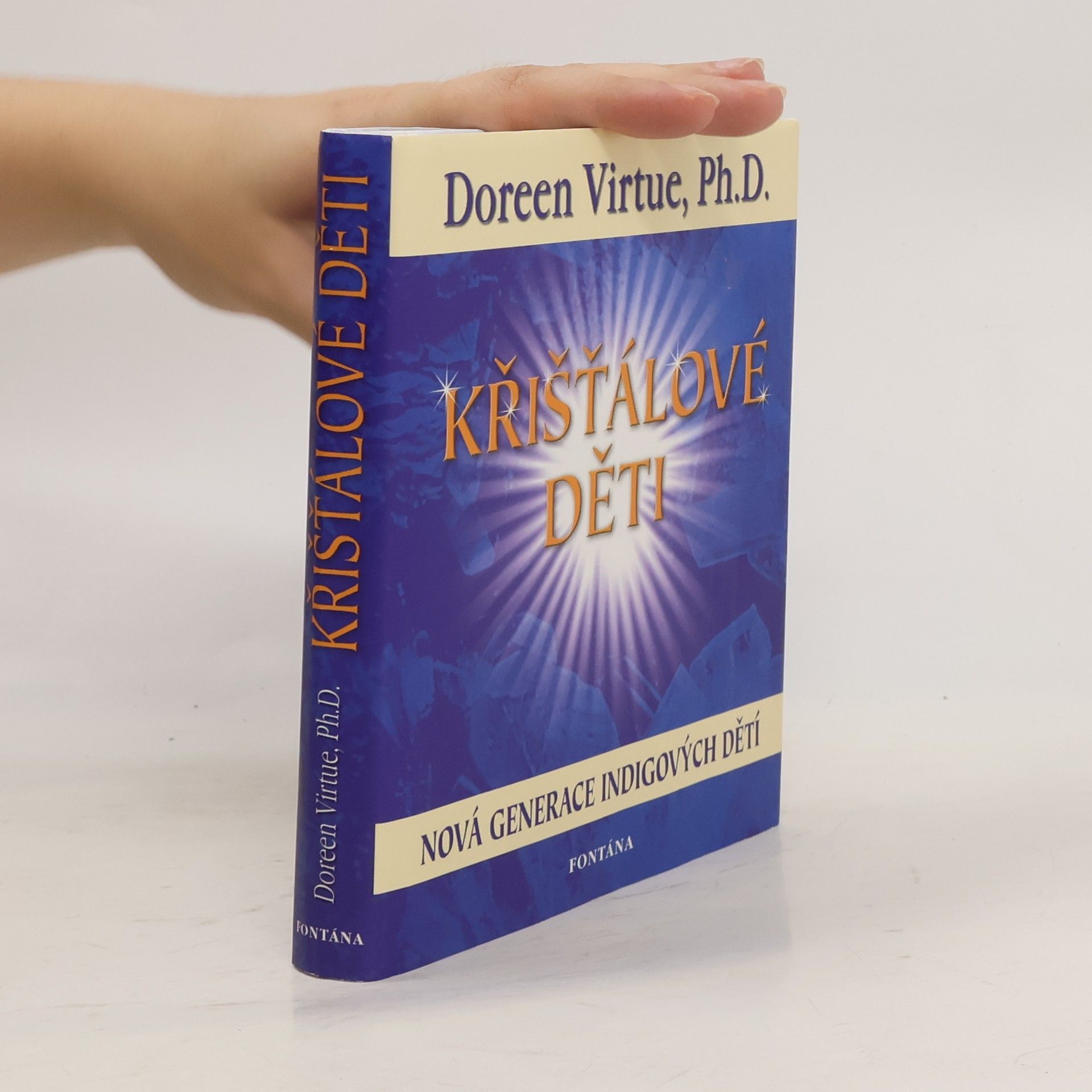 Doreen Virtue Křišťálové děti. Nová generace po indigových dětech