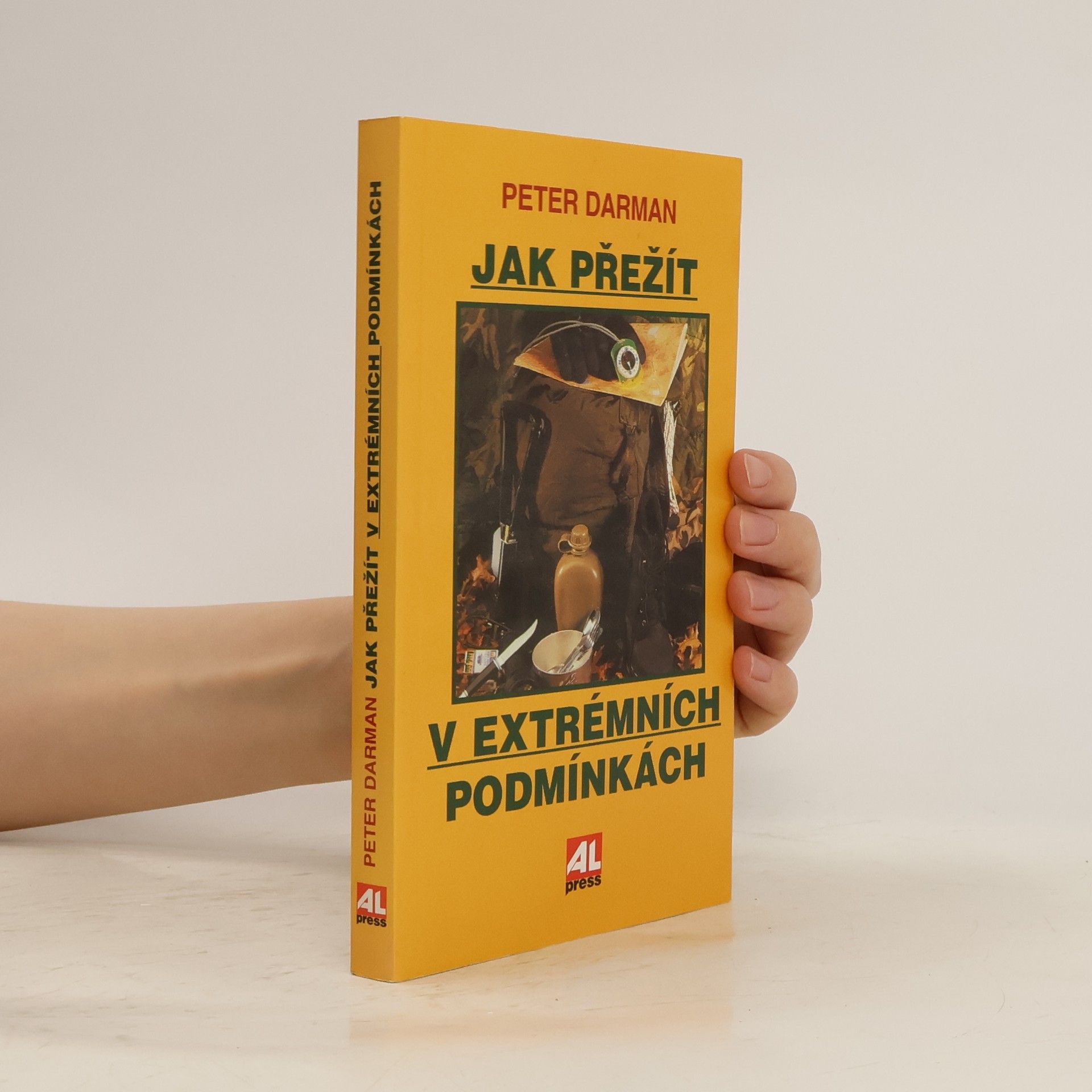 Peter Darman Jak přežít v extrémních podmínkách
