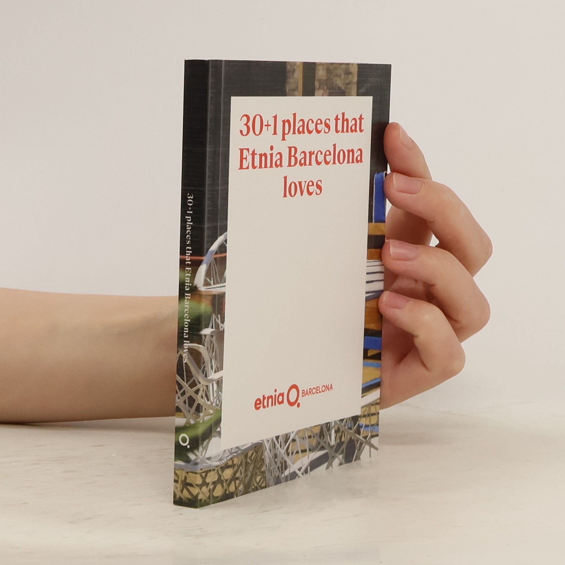Collectif d'auteurs 30 + 1 Places that Etnia Barcelona Loves