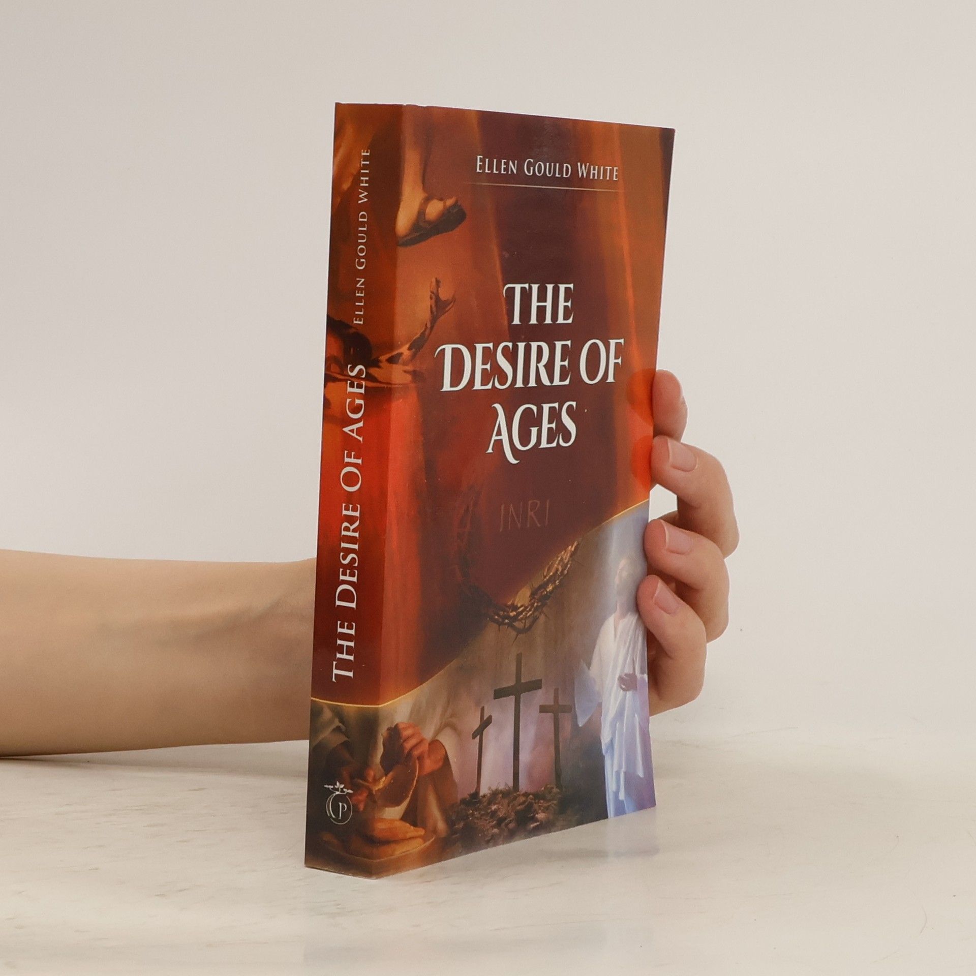 Ellen G. White The Desire of Ages