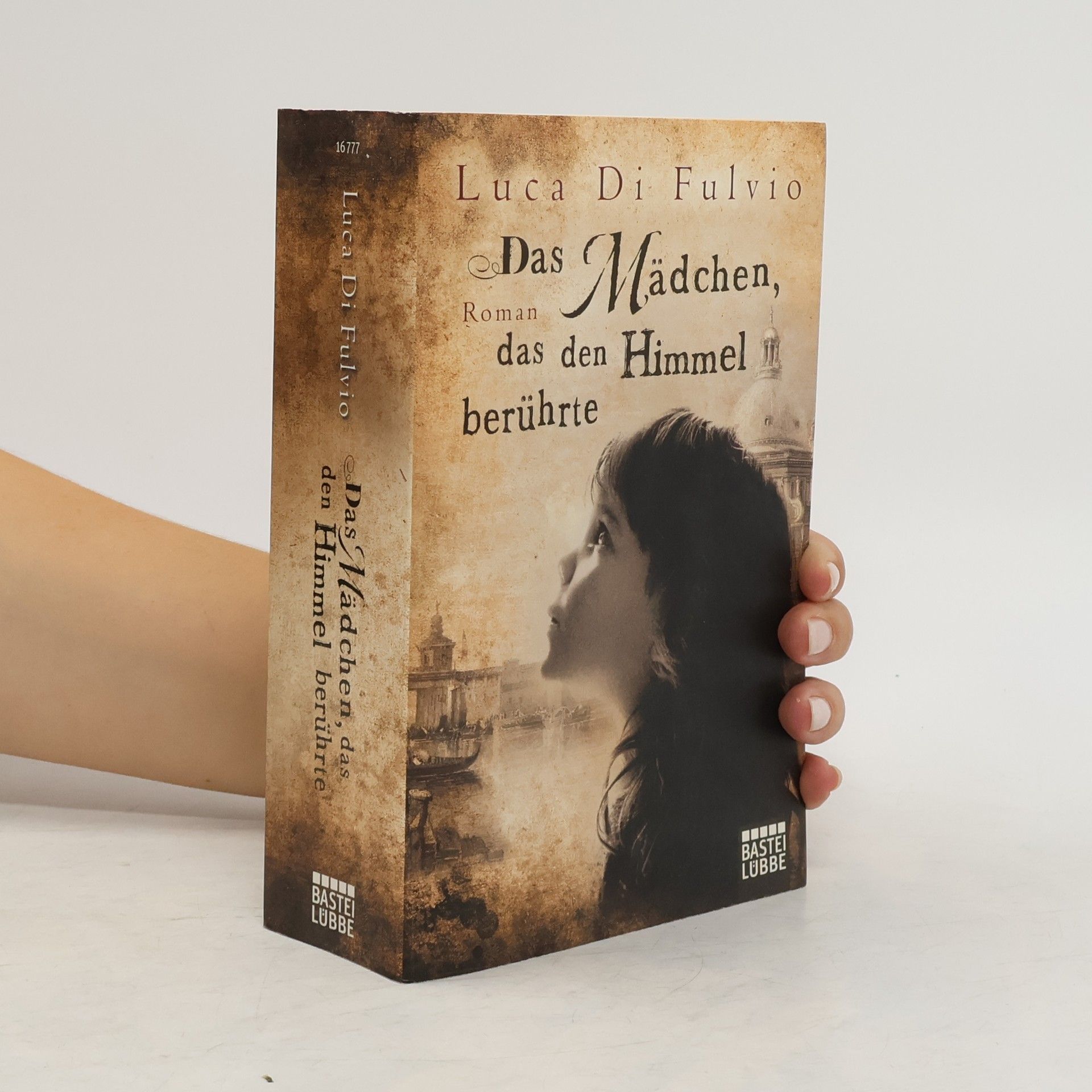 Luca Di Fulvio Das Mädchen das den Himmel berührte