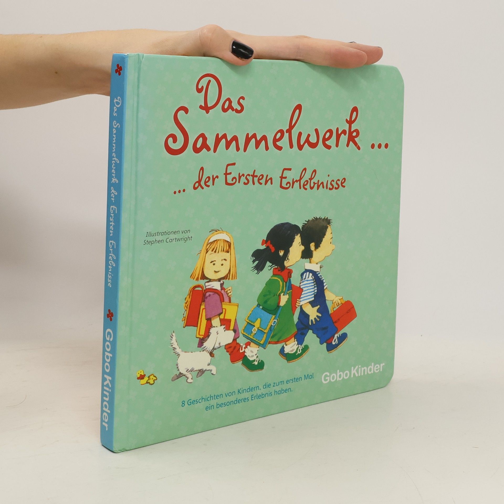 Various authors Das Sammelwerk der Ersten Erlebnisse