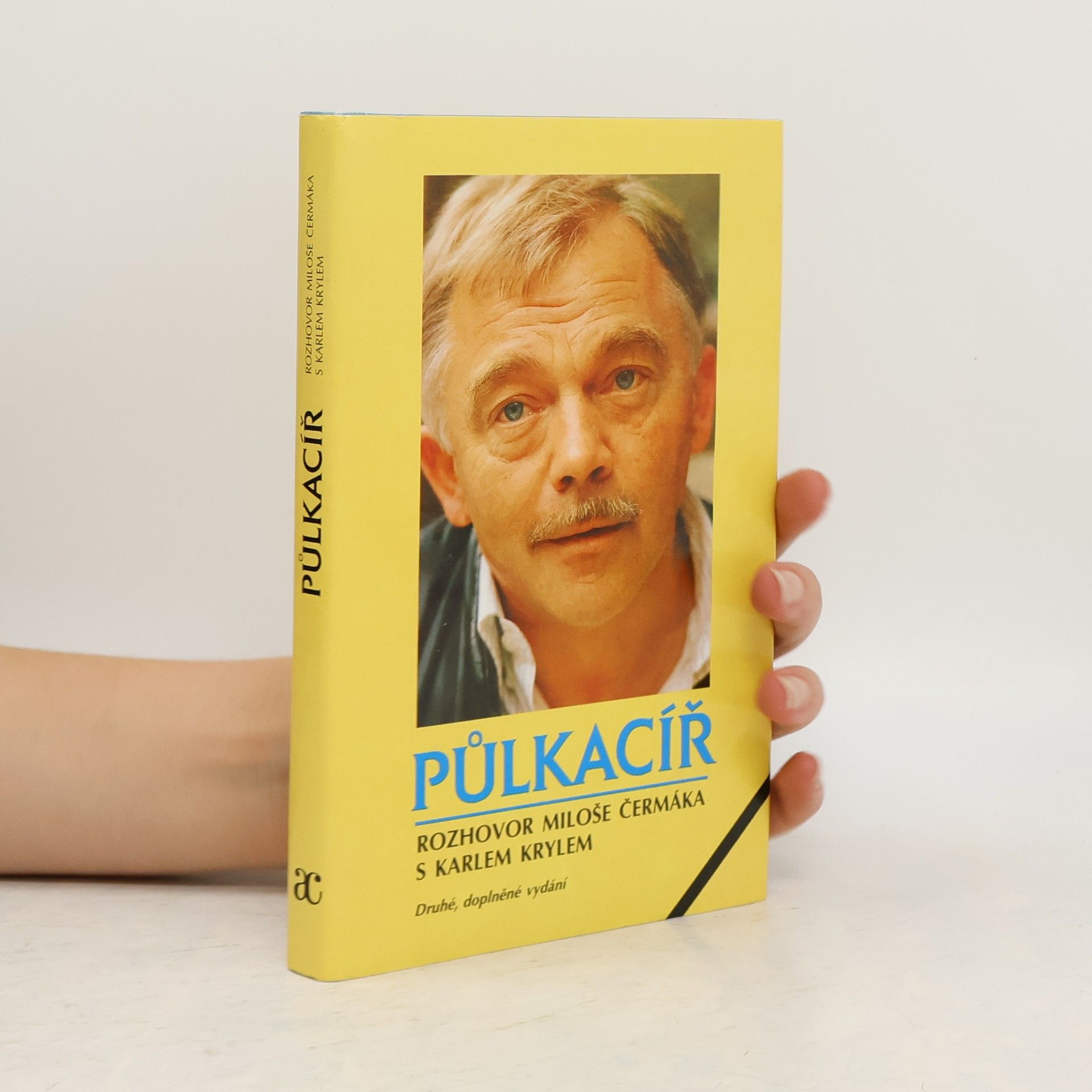 Miloš Čermák Půlkacíř. Rozhovor Miloše Čermáka s Karlem Krylem (2. vydání - doplněné)