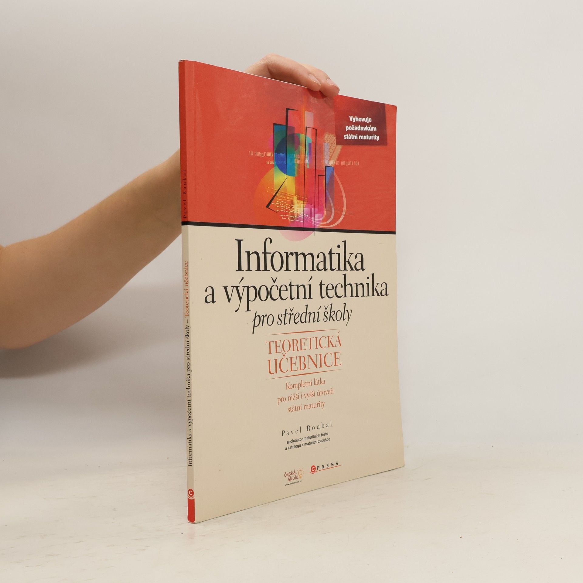 Pavel Roubal Informatika a výpočetní technika pro střední školy. Teoretická učebnice