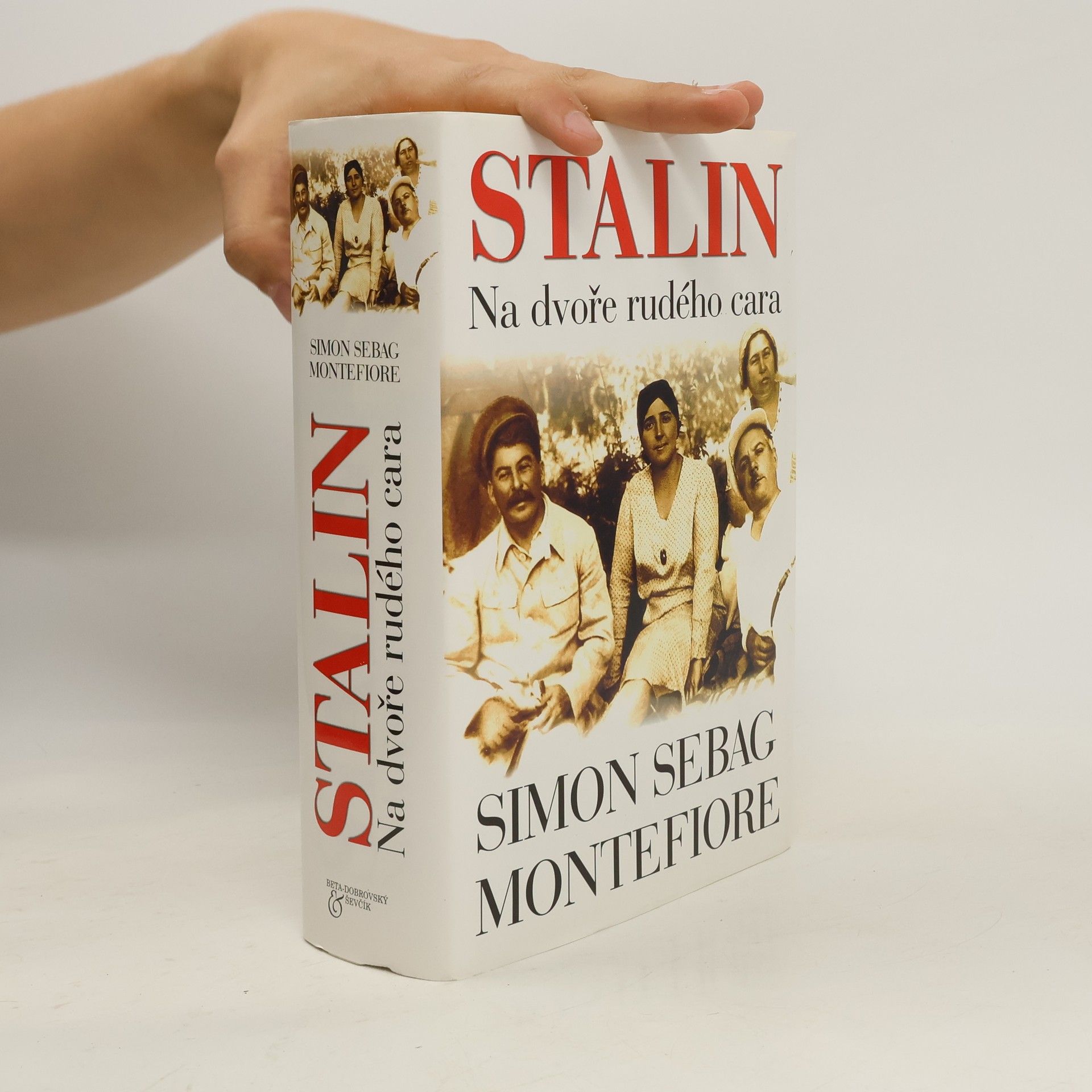 Simon Sebag Montefiore Stalin - Na dvoře rudého cara