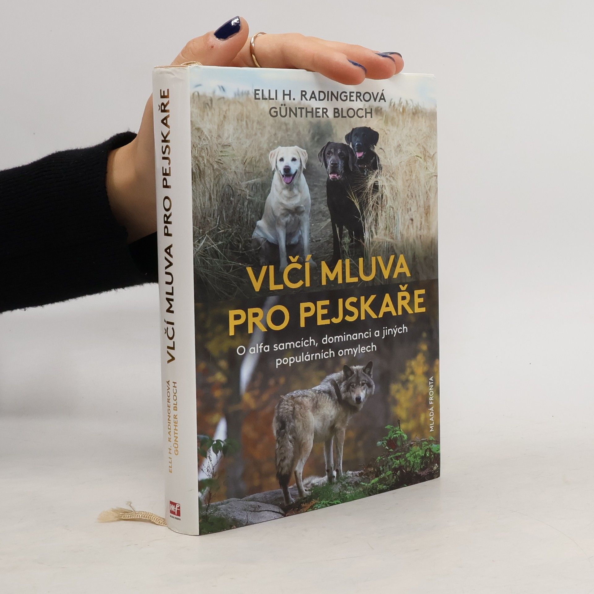 Elli H. Radinger Vlčí mluva: O alfa samcích, dominanci a jiných populárních omylech