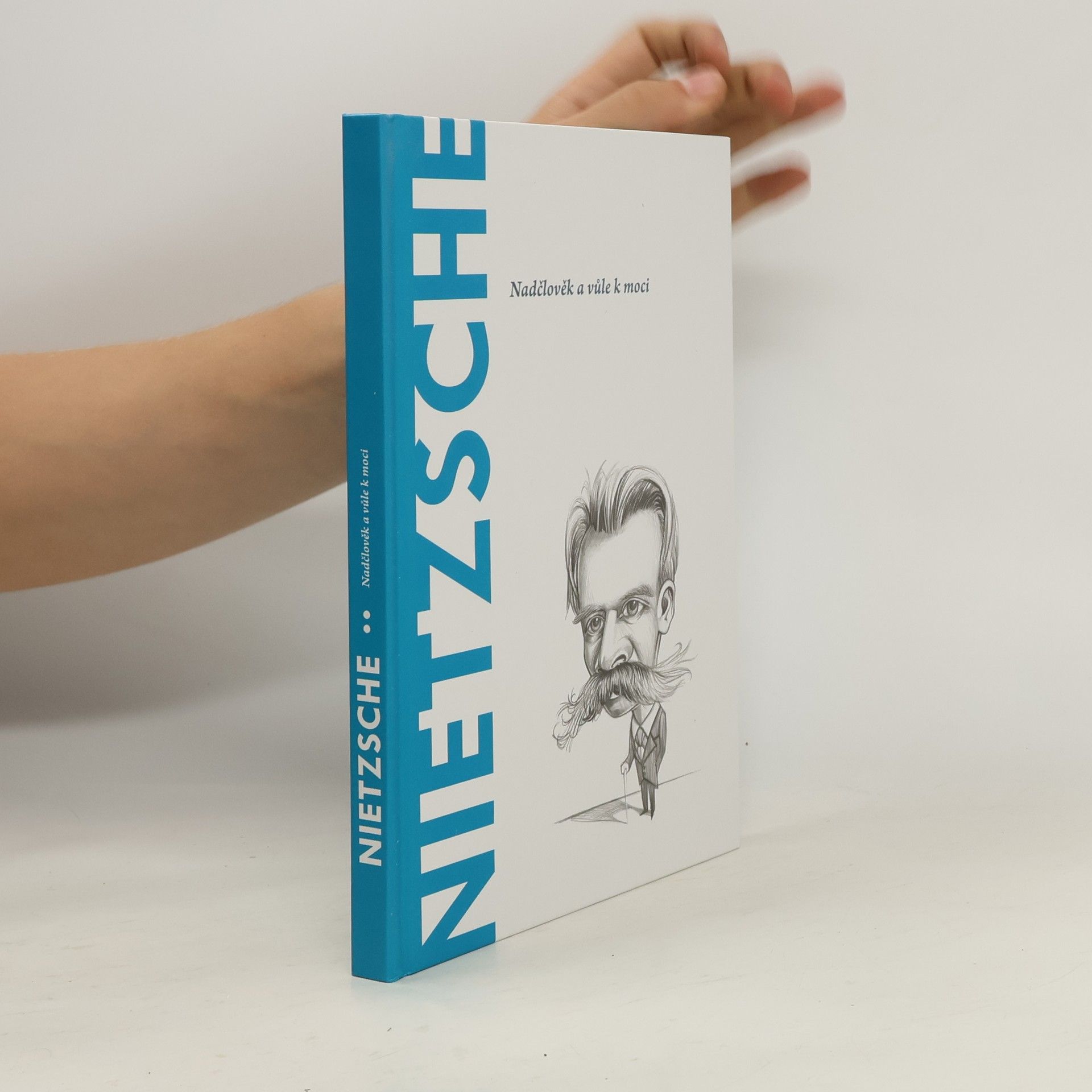 Toni Llácer Nietzsche. Nadčlověk a vůle k moci