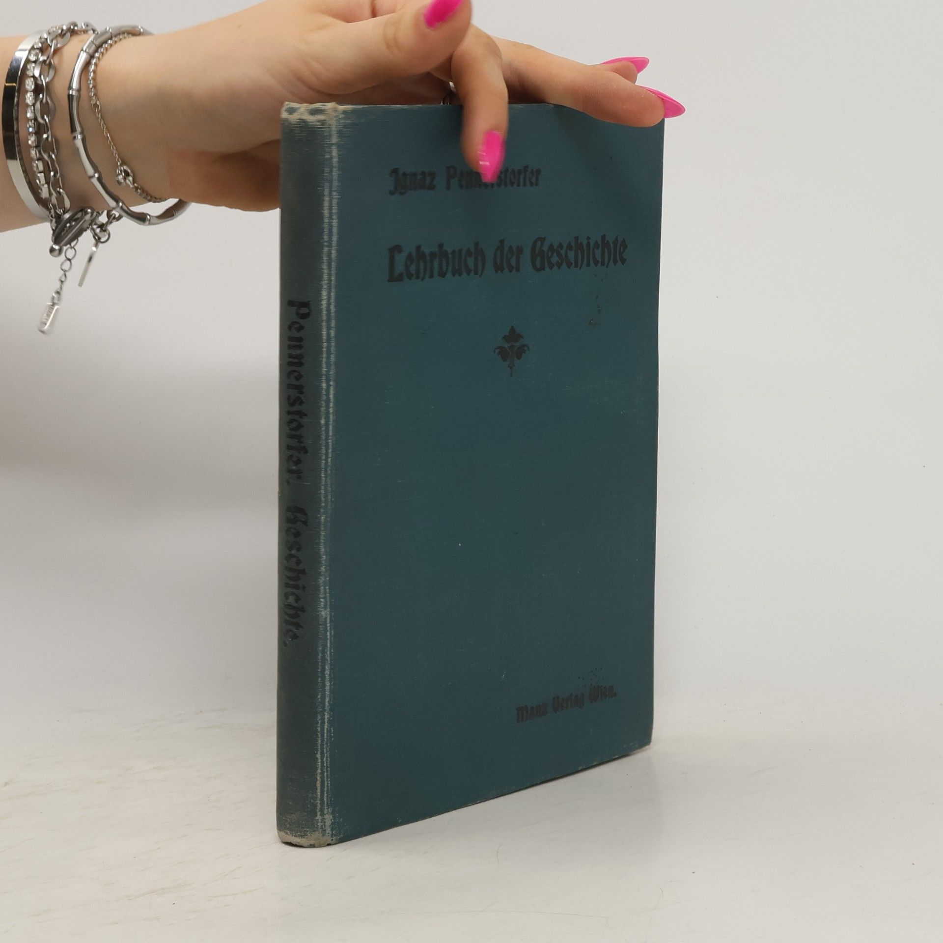 Ignaz Pennerstorfer Lehrbuch der Geschichte
