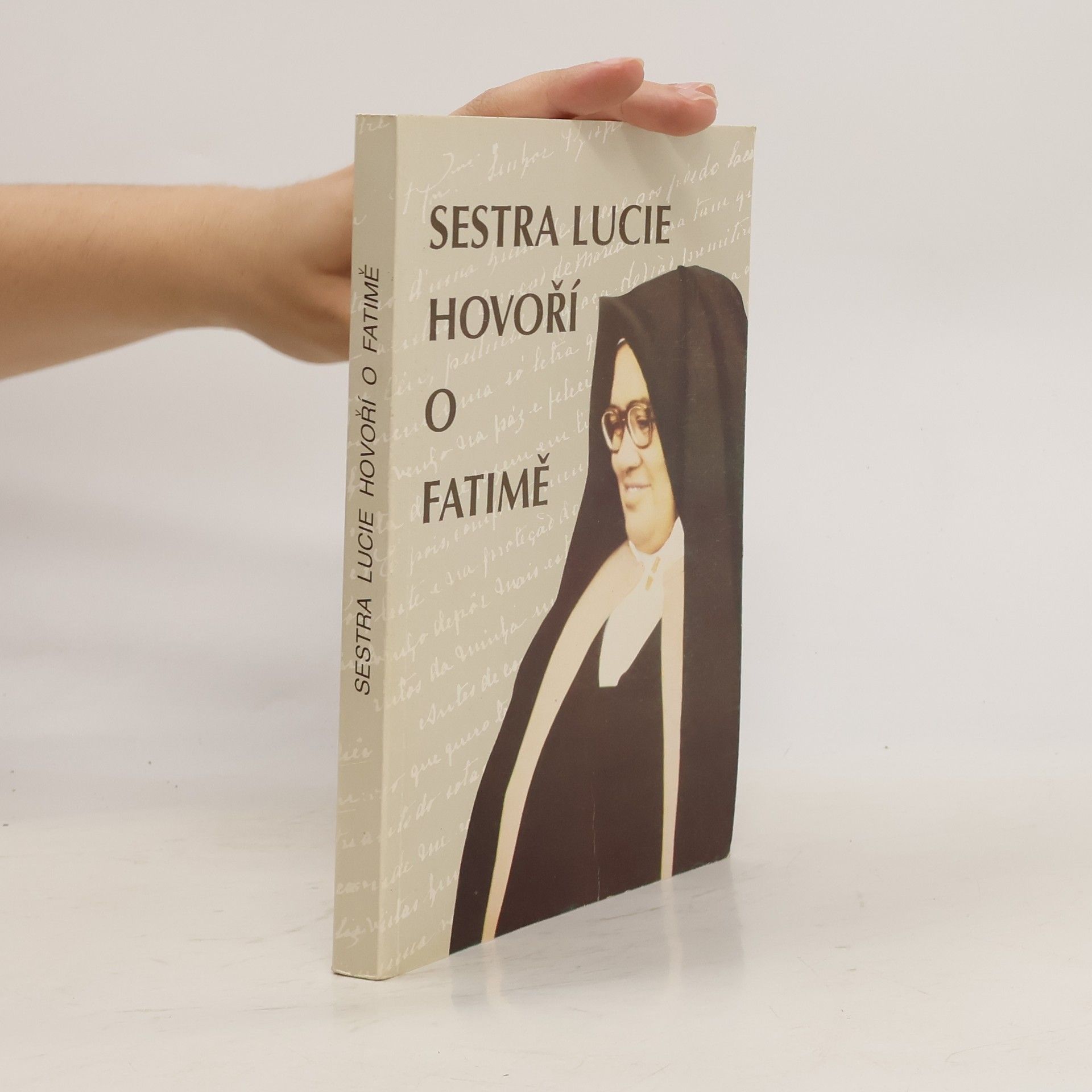 Kolektiv autorů Sestra Lucie hovoří o Fatimě