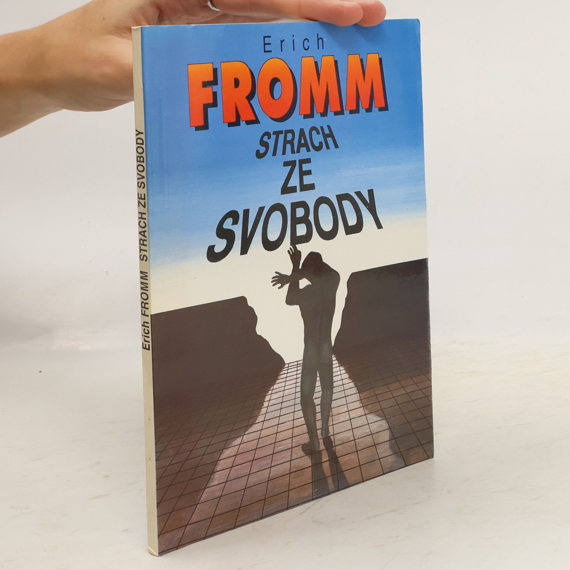 Erich Fromm Strach ze svobody
