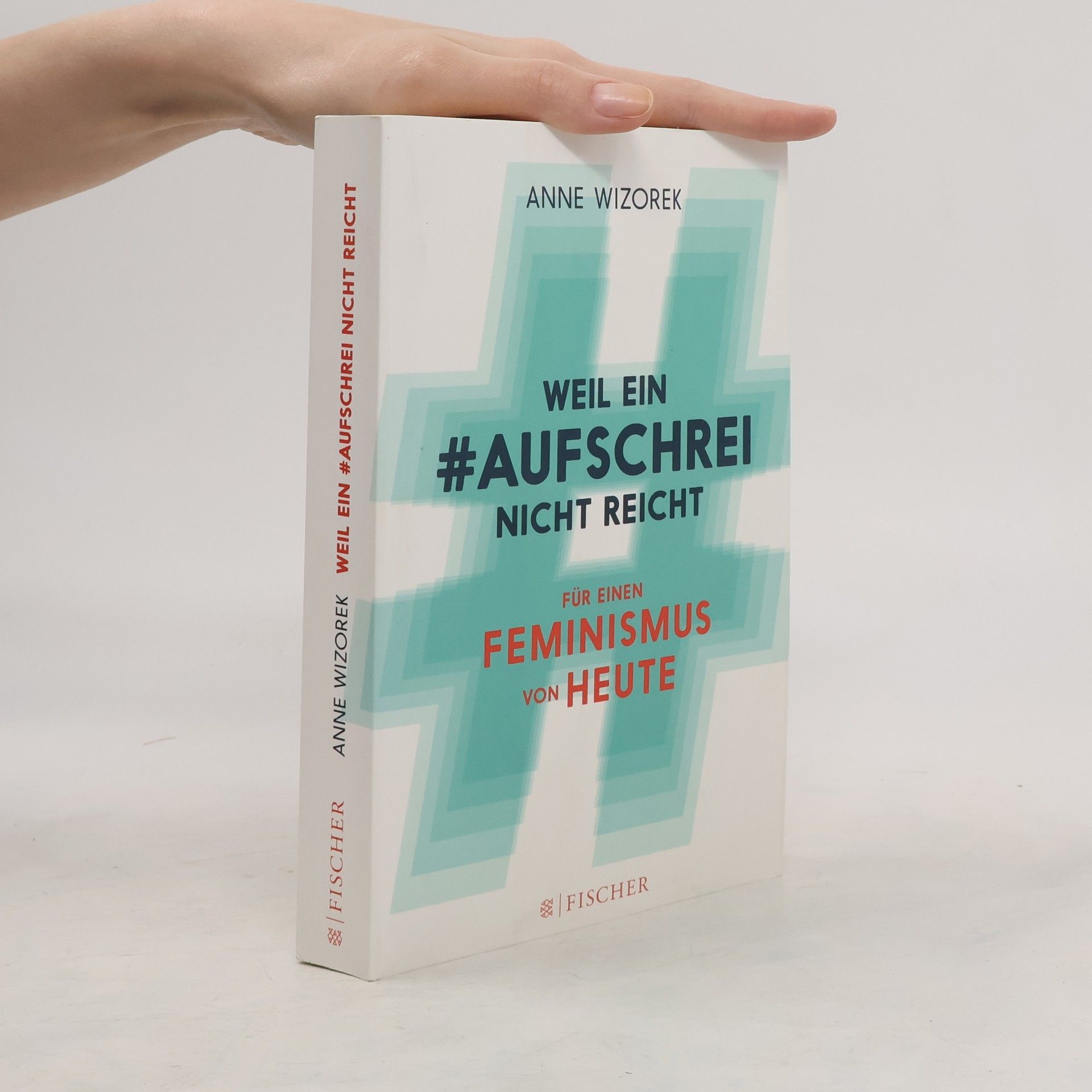 Anne Wizorek Weil ein Aufschrei nicht reicht