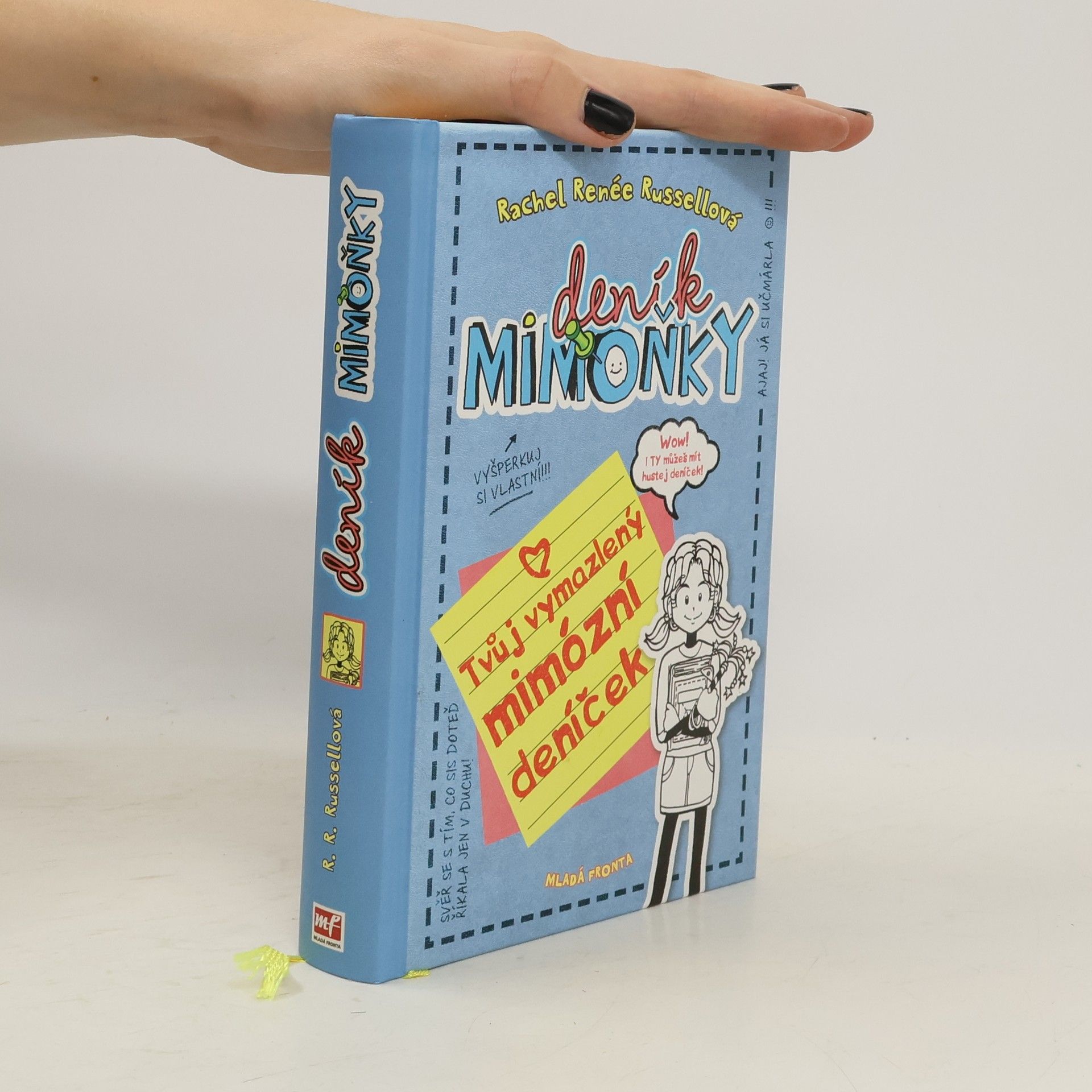 Rachel Renee Russell Deník mimoňky. Tvůj vymazlený mimózní deníček