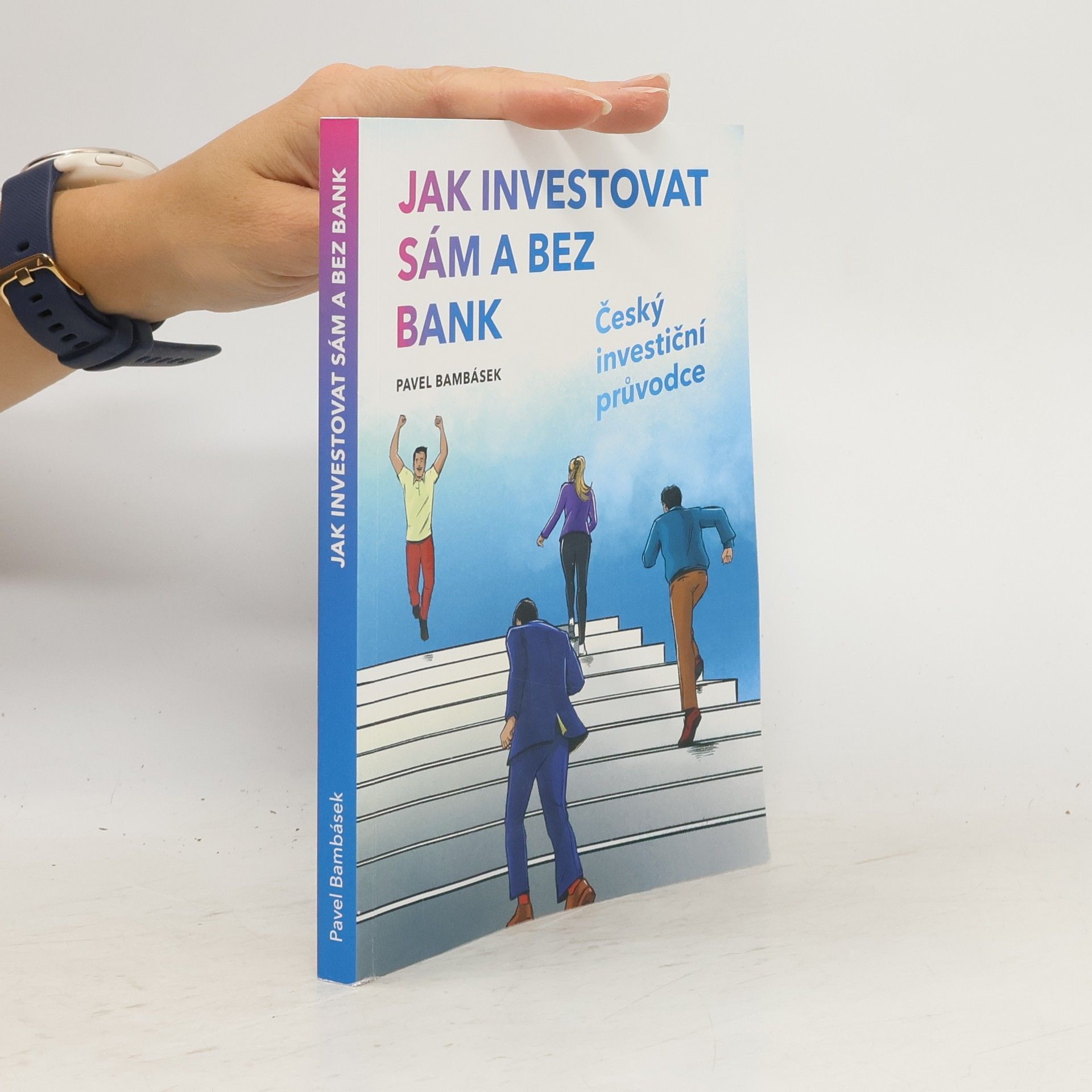 Pavel Bambásek Jak investovat sám a bez bank : český investiční průvodce