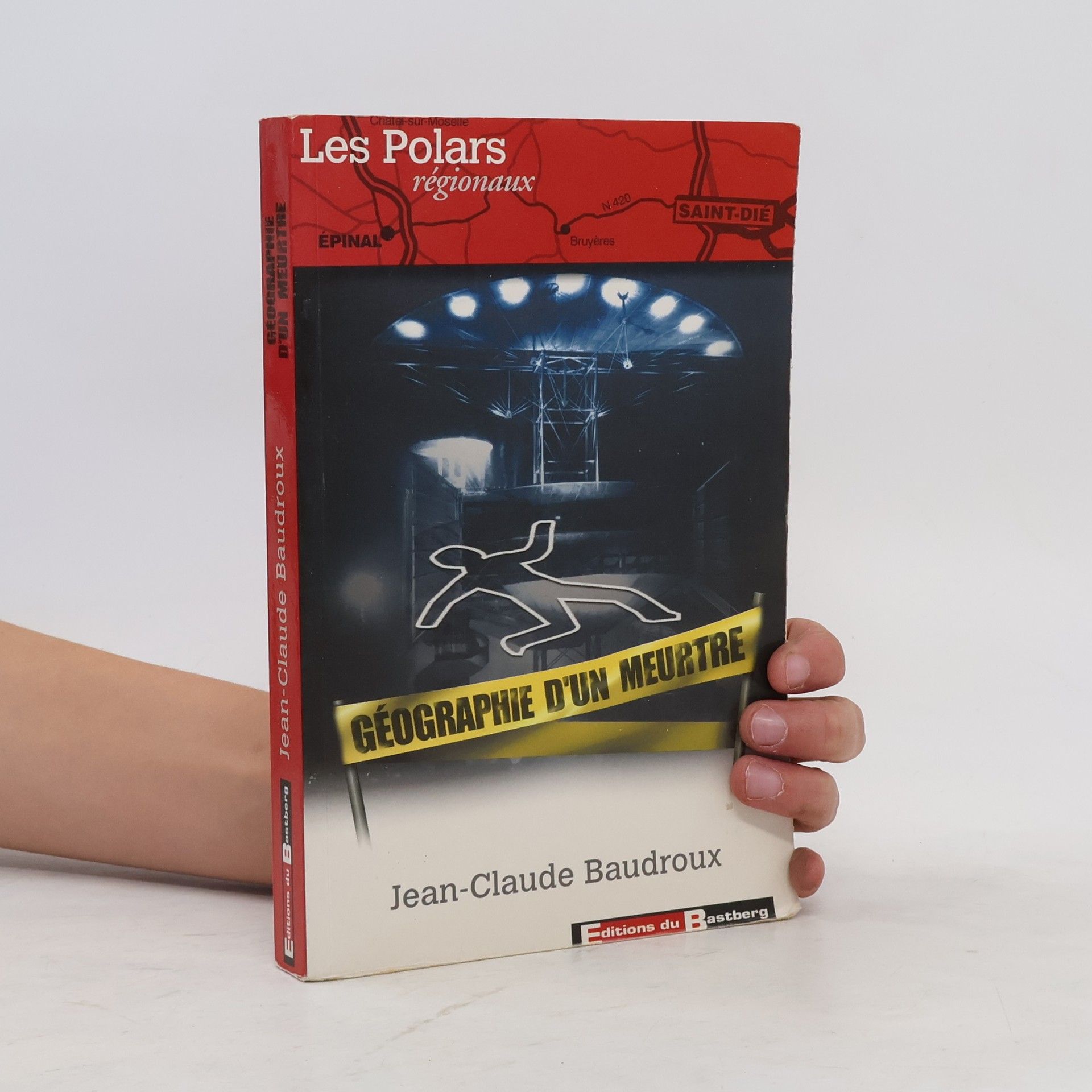Jean-Claude Baudroux Géographie d'un meurtre